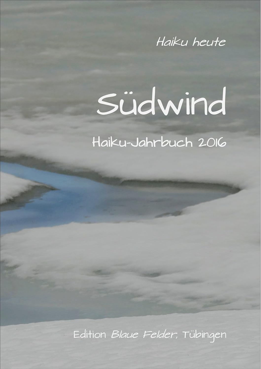 Südwind: Haiku-Jahrbuch 2016 (German Edition)      Kindle Edition