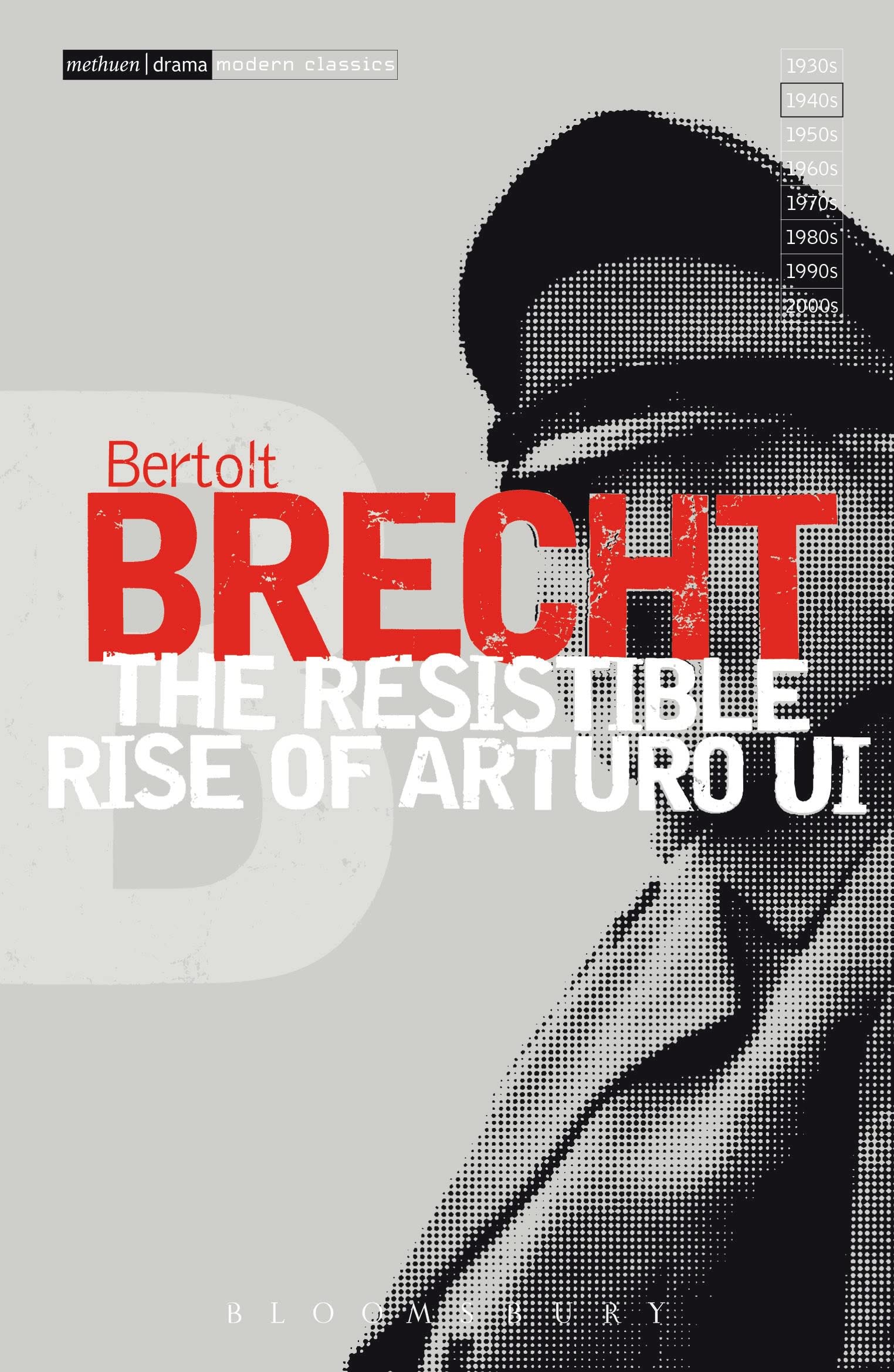 The Resistible Rise of Arturo Ui (Modern Plays)