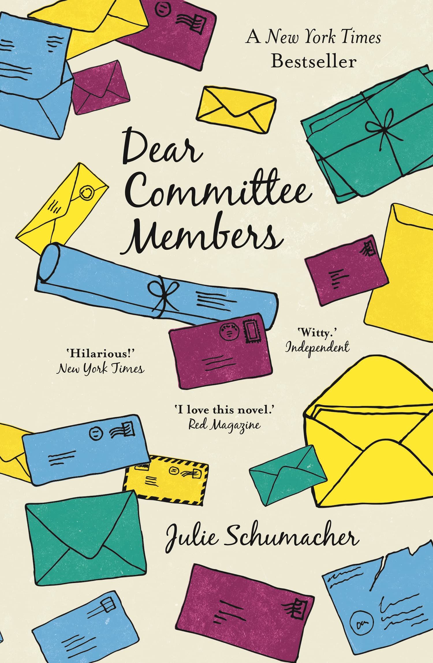 Dear Committee Members: A Hilarious Humour Novel of Academic Woe and Passive-Aggressive Letters