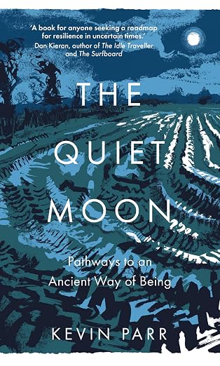 The Quiet Moon: Pathways to an Ancient Way of Being