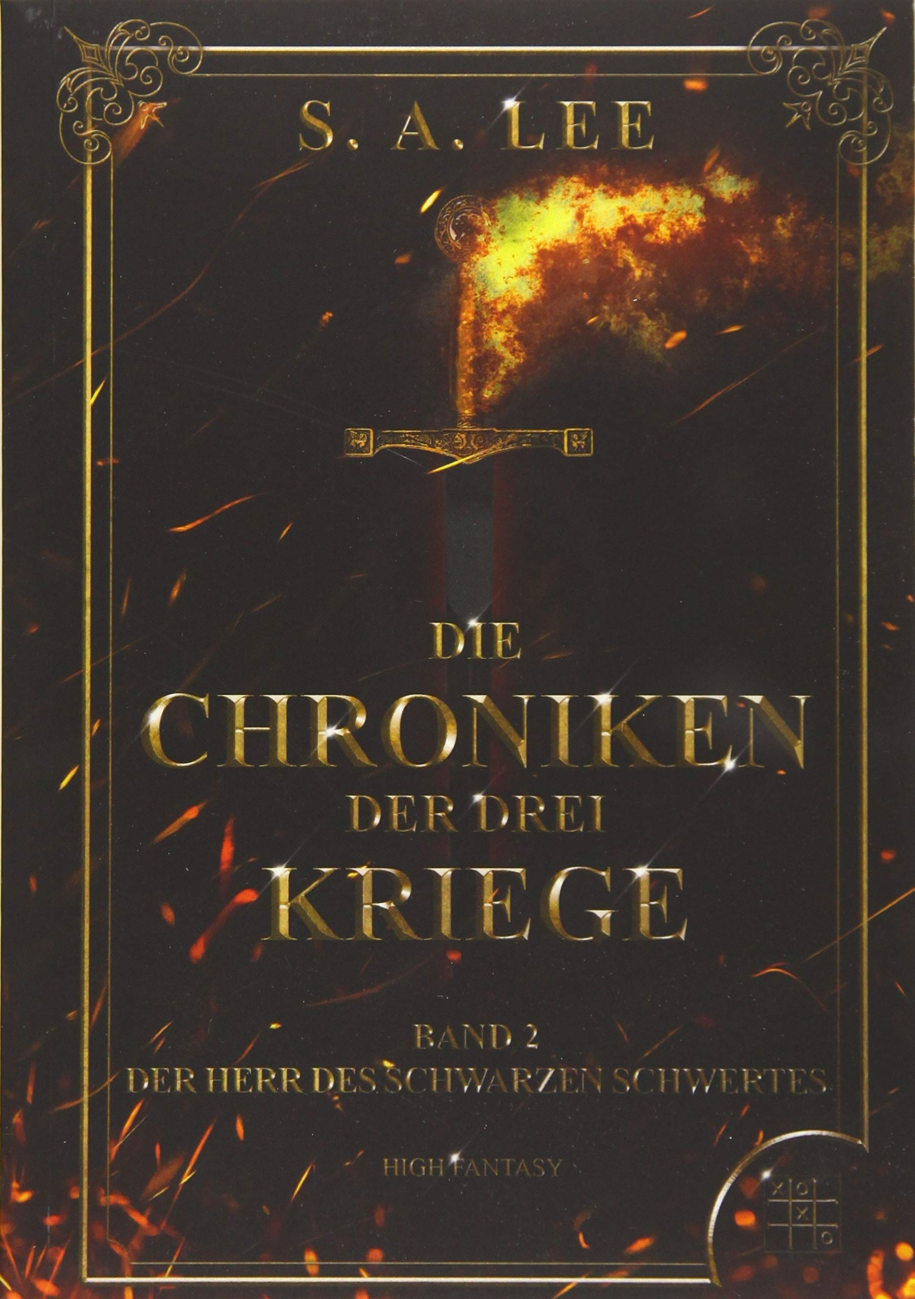 Die Chroniken der drei Kriege: Der Herr des schwarzen Schwertes: 2