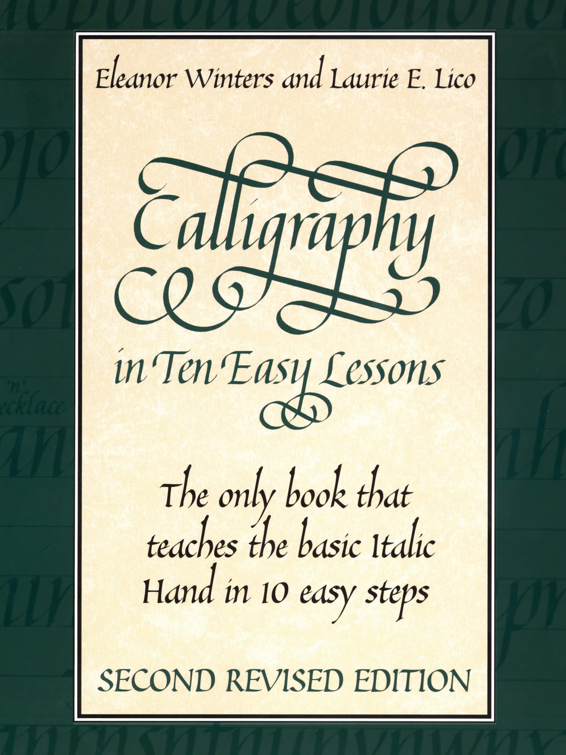 Calligraphy in Ten Easy Lessons (Lettering, Calligraphy, Typography)