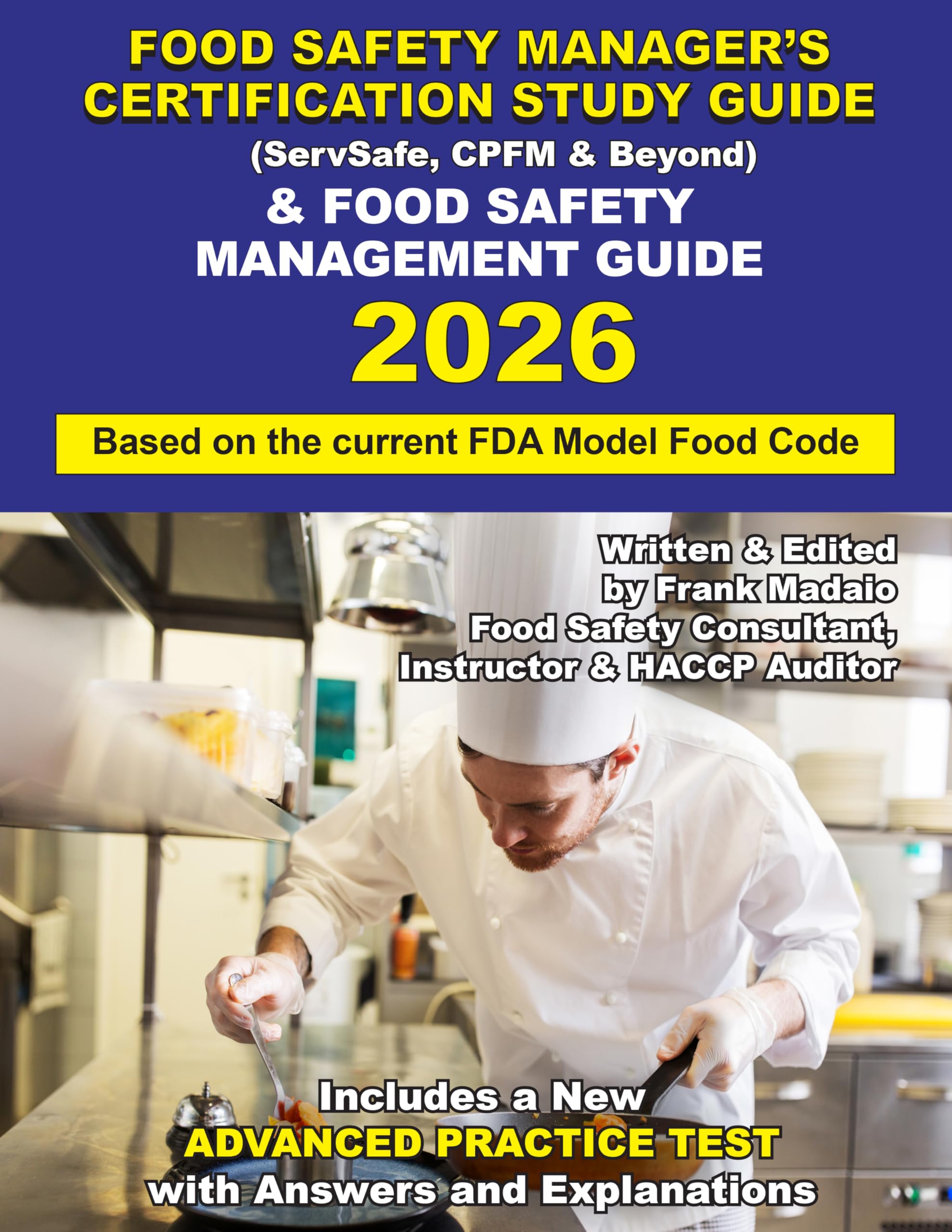 Servsafe Food Safety Manager's Certification Study Guide 2026 Includes Testing Tips and an Advanced Practice Test