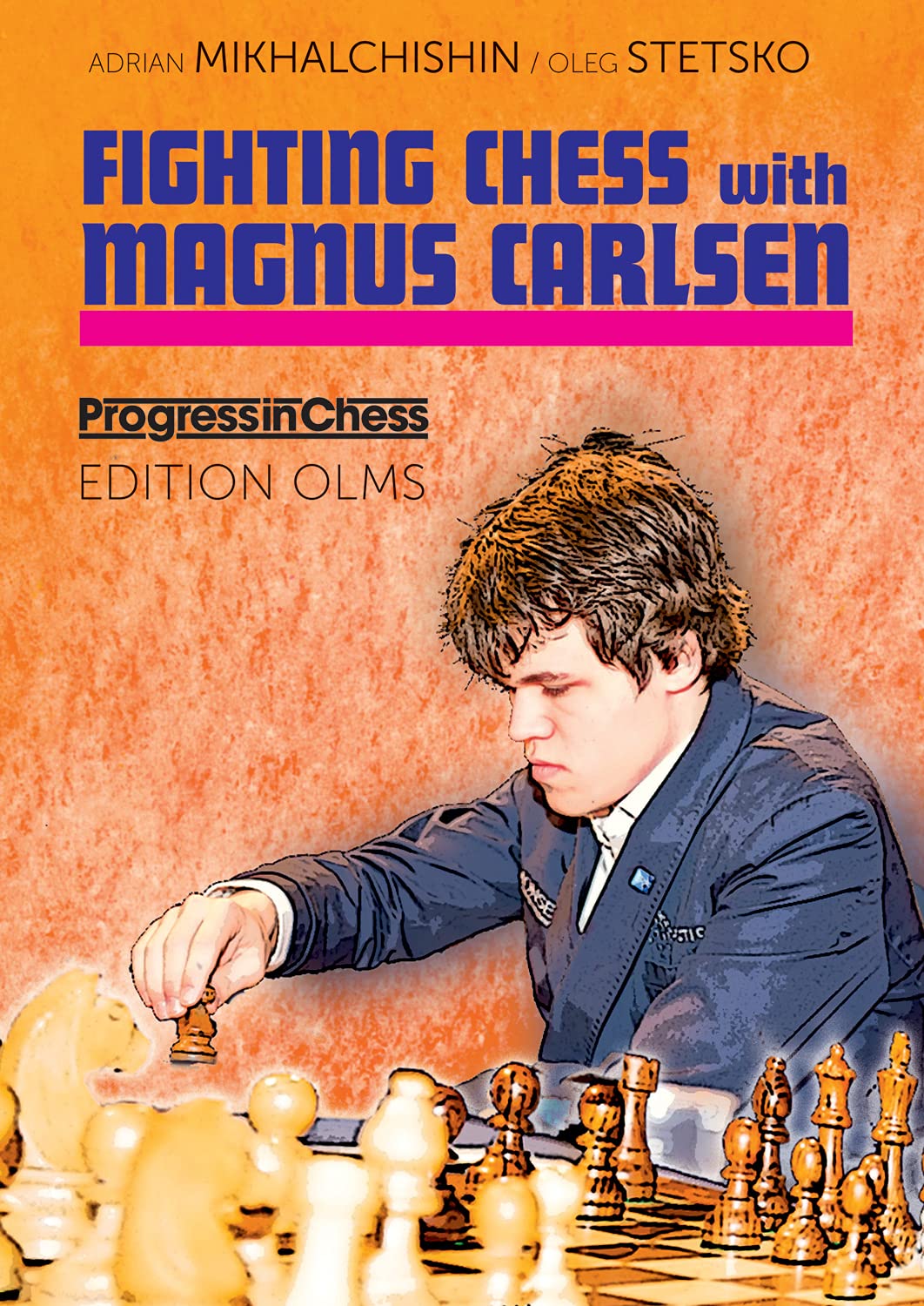 FIGHTING CHESS WITH M.CARLSEN (Progress in Chess)