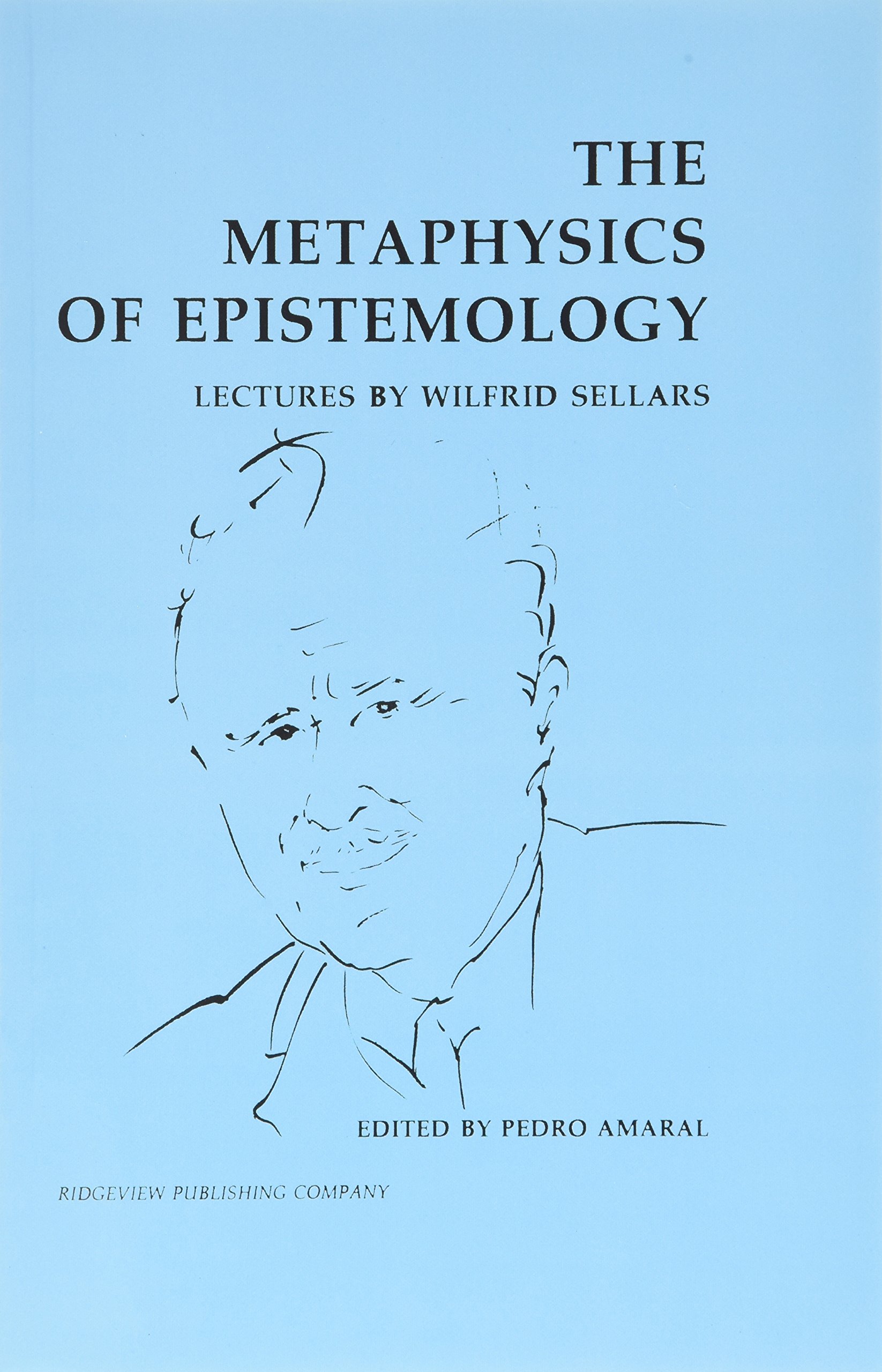 Buy The Metaphysics of Epistemology: Lectures by Wilfrid Sellars — BookShops.in