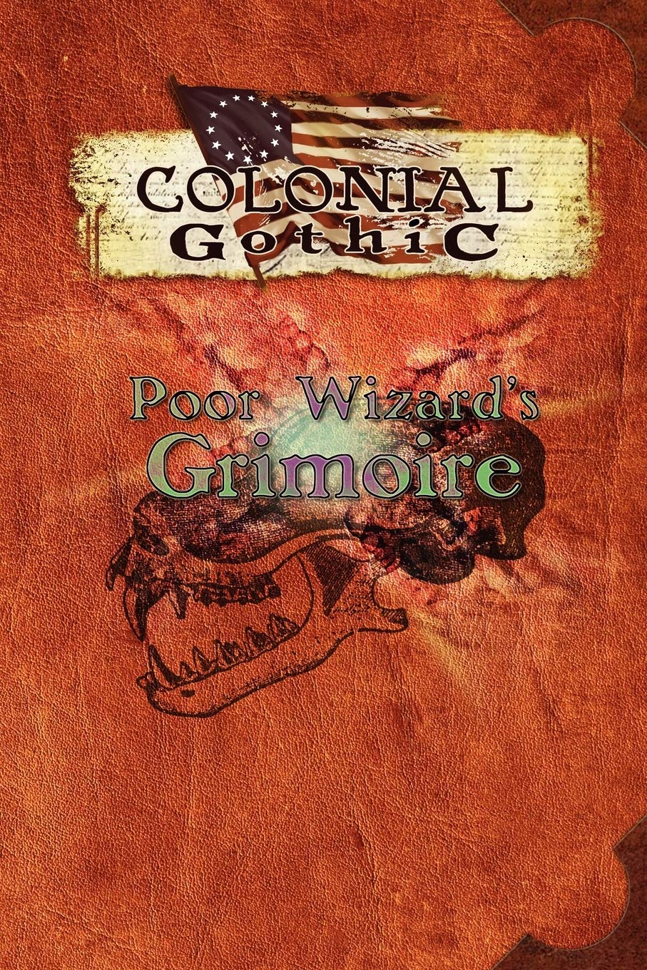 Colonial Gothic: Poor Wizard's Grimoire