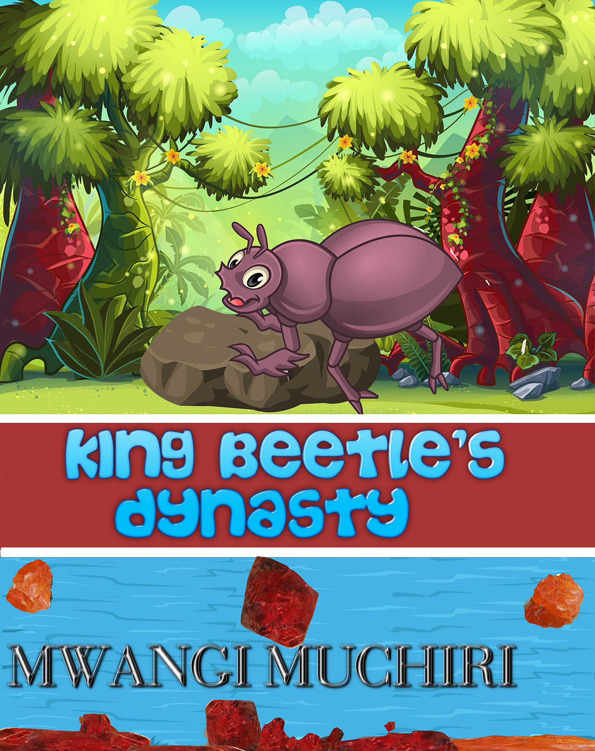 KING BEETLE'S DYNASTY: 4 (CACTAPOPO JUNGLE KIDS LEADERSHIP SERIES)