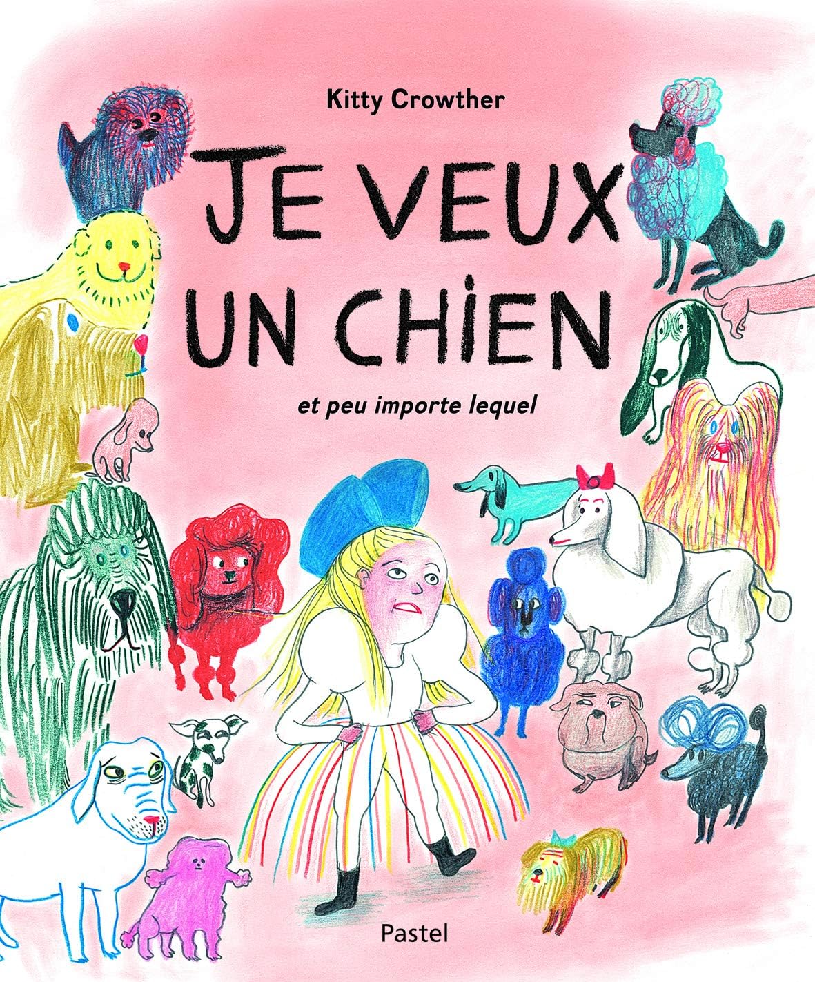 je veux un chien et peu importe lequel