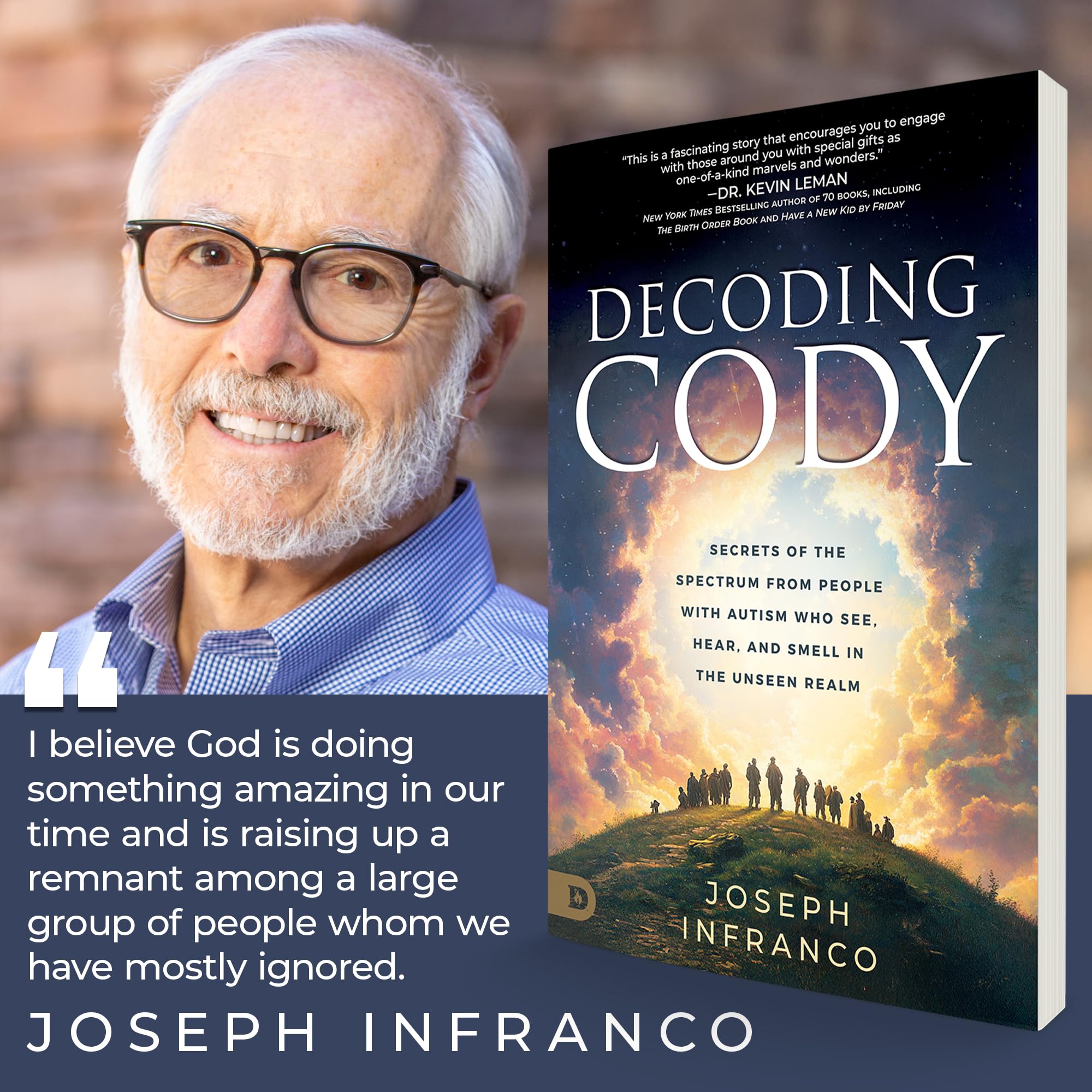 Decoding Cody: Secrets of the Spectrum from People with Autism Who See, Hear, and Smell in the Unseen Realm