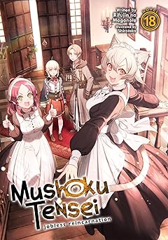 Mushoku Tensei Jobless Reincarnation Light Novel Vol. 18