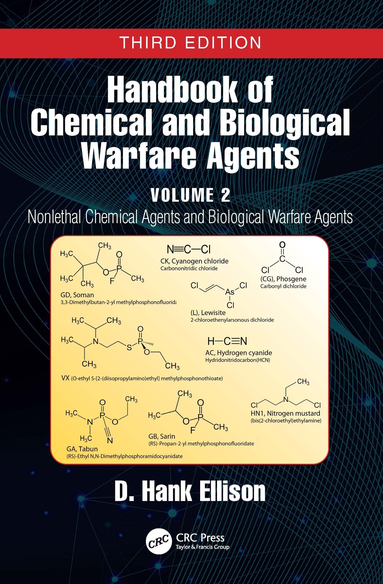 Handbook of Chemical and Biological Warfare Agents, Volume 2: Nonlethal Chemical Agents and Biological Warfare Agents (Handbook Chemical & Biological Warfare Agents 3e) (English Edition)