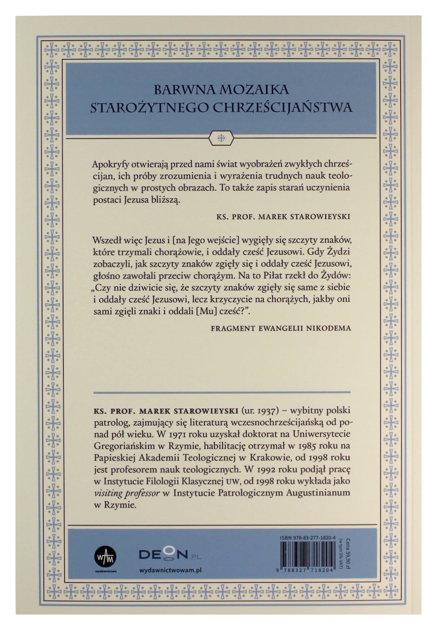APOKRYFY NOWEGO TESTAMENTU EWANGELIE TOM I CZ. 2: Św. Józef i św. Jan Chrzciciel, Męka i Zmartwychwstanie Jezusa, Wniebowzięcie Maryi