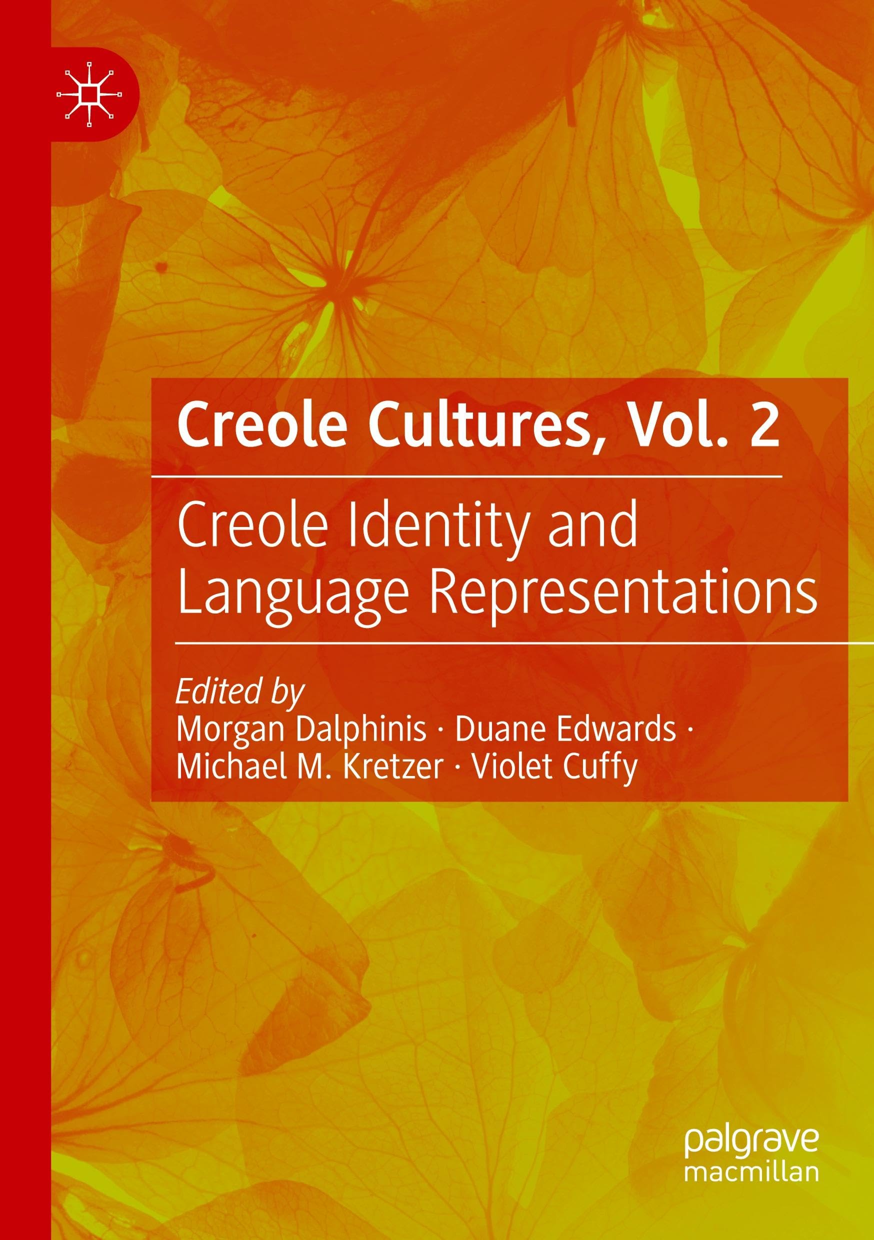 Creole Cultures Vol 2 comprendre l'identité créole et dépasser les clichés linguistiques