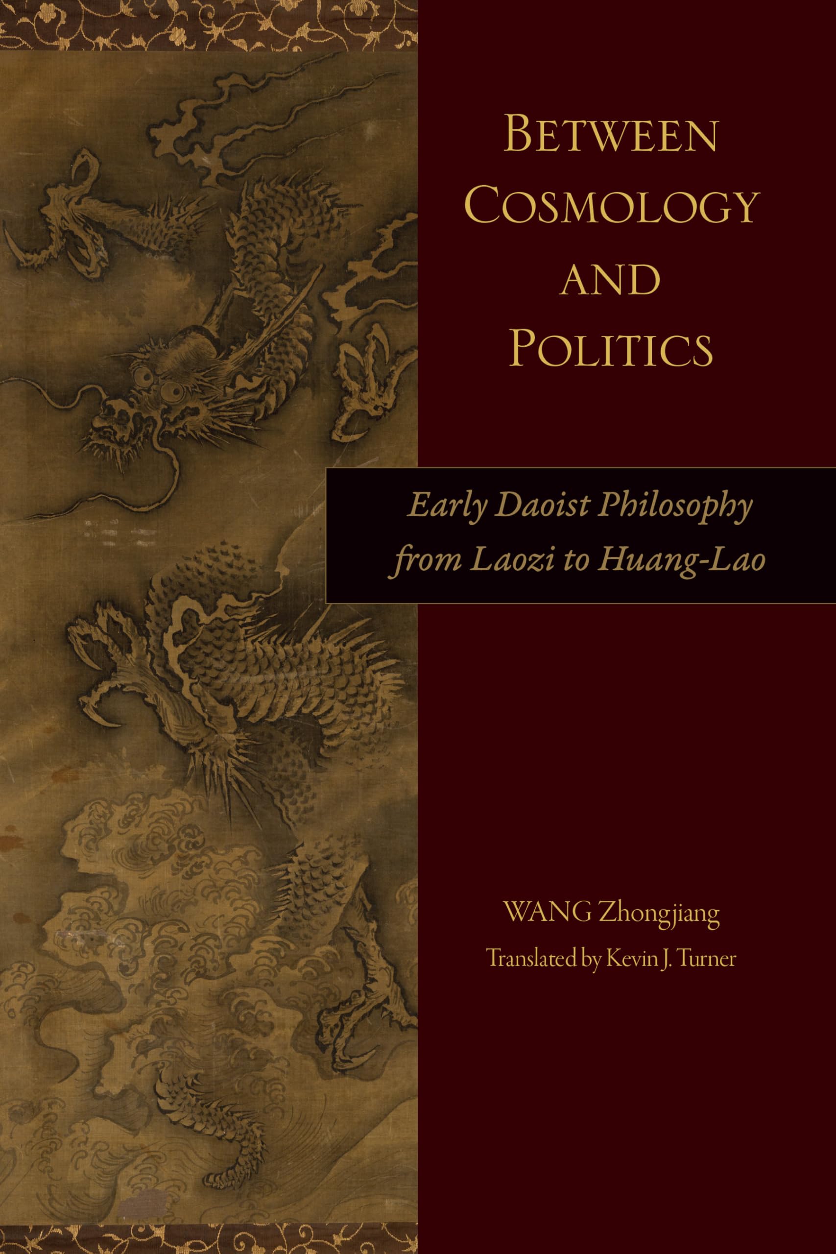 Between Cosmology and Politics: Early Daoist Philosophy from Laozi to Huang-Lao (SUNY series, Translating China)
