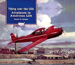 Flying over the USA: Airplanes in American Life (Transportation in America)