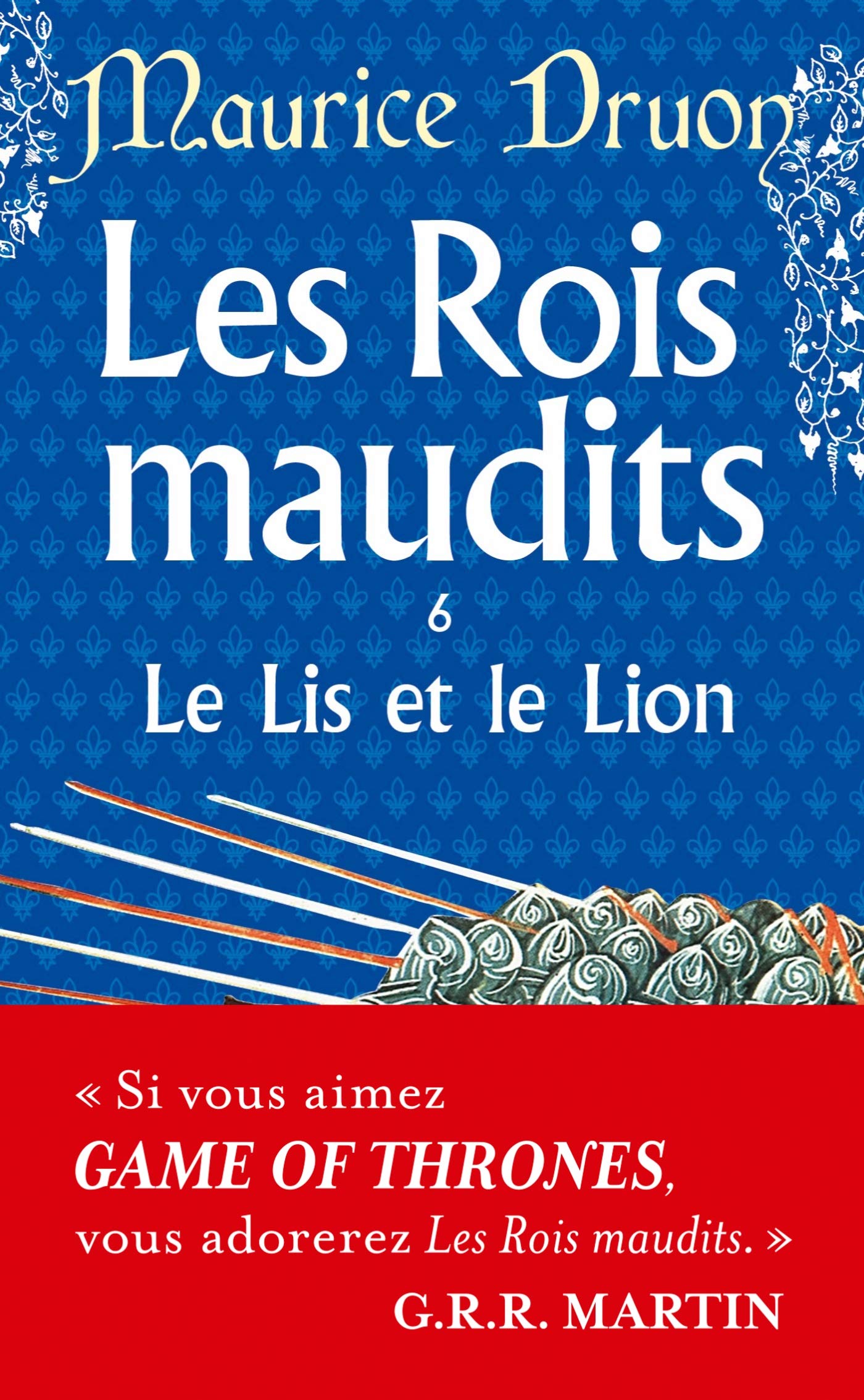 Les Rois maudits 6: Le Lis et le Lion (Ldp Litterature)