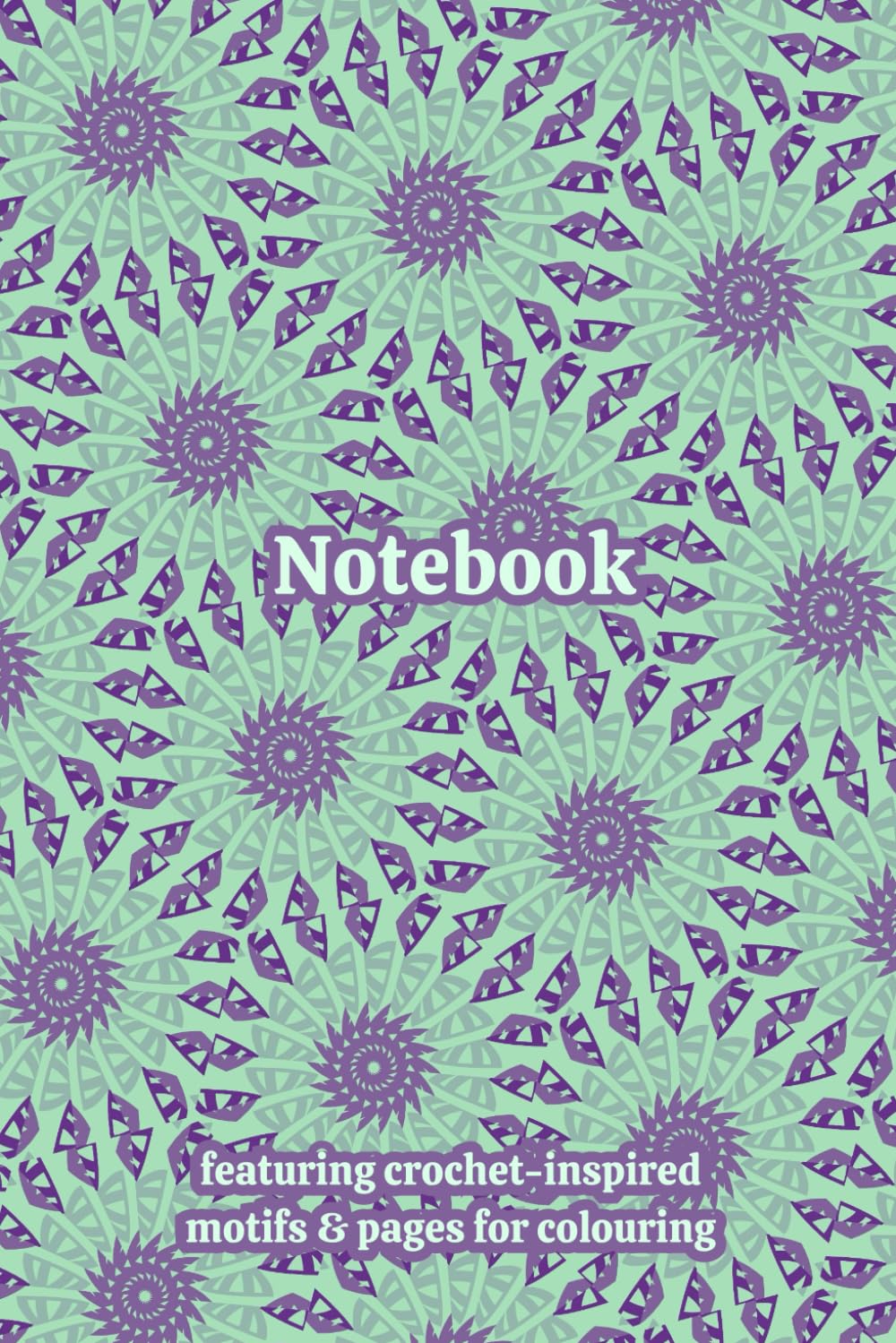 Crochet Granny Themed Activity & Notebook: With Colouring Pages & Yarn Fibre Motifs. An Organiser for Crocheters, Knitters, Yarn Lovers, Crafters & ... Tracking, Sketching and Creative Ideas.