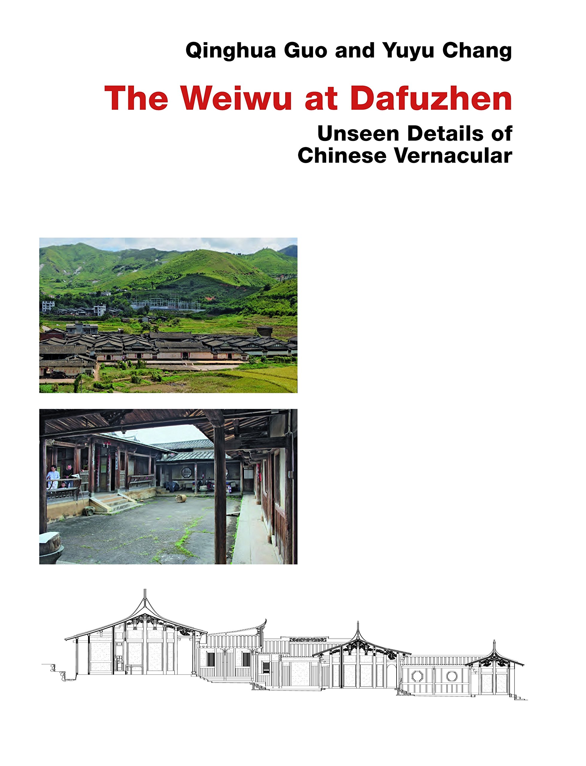 Chinese Vernacular: The Weiwu at Dafuzhen