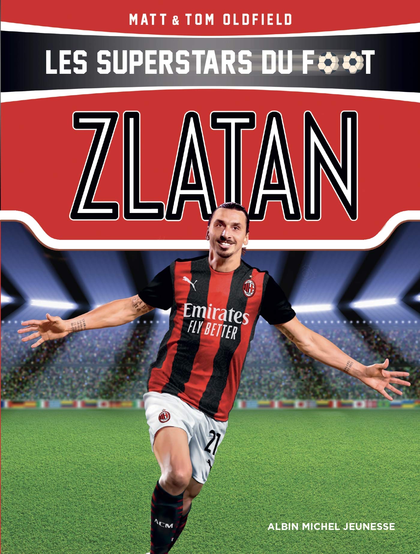 Zlatan: Les Superstars du foot