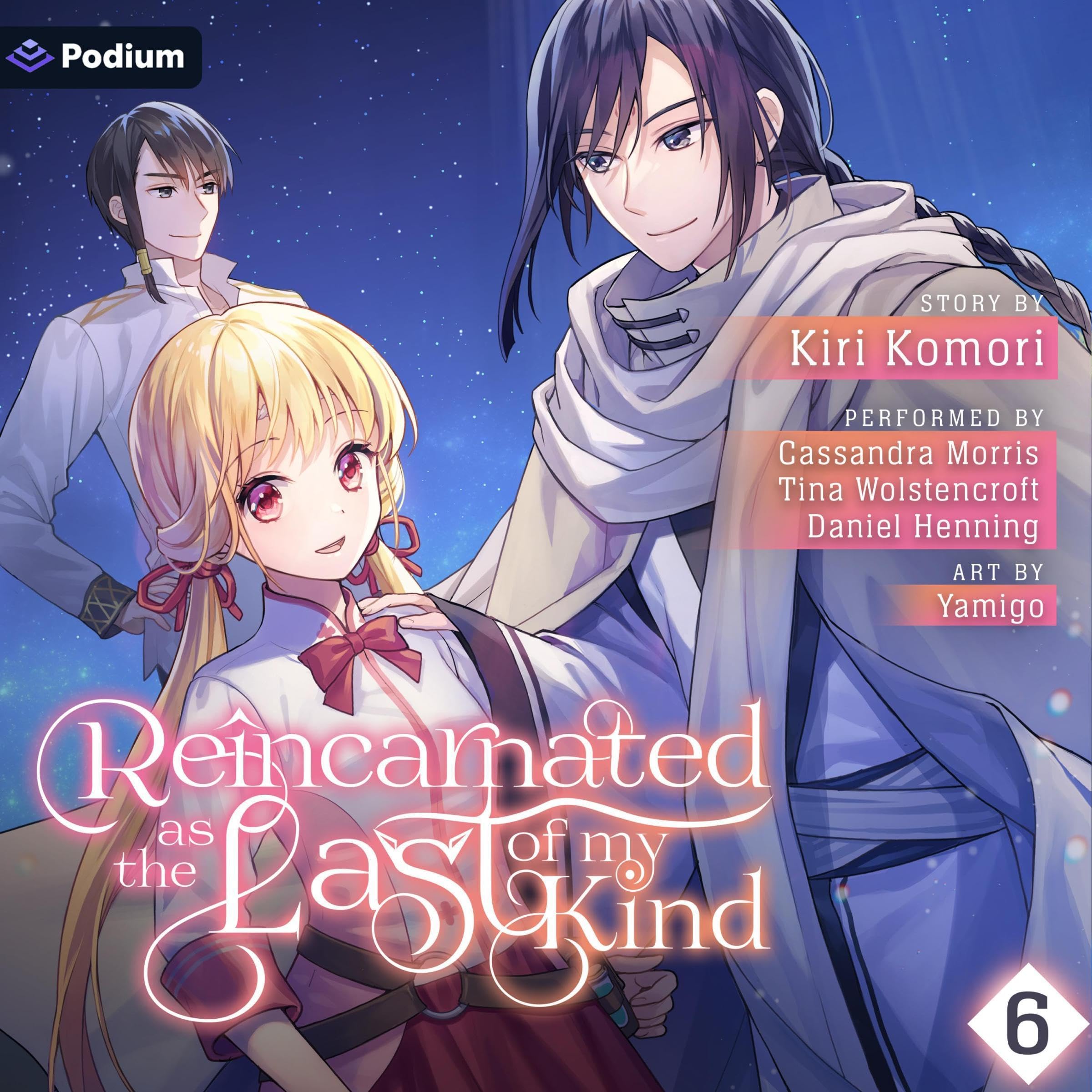 Reincarnated as the Last of My Kind: Volume 6