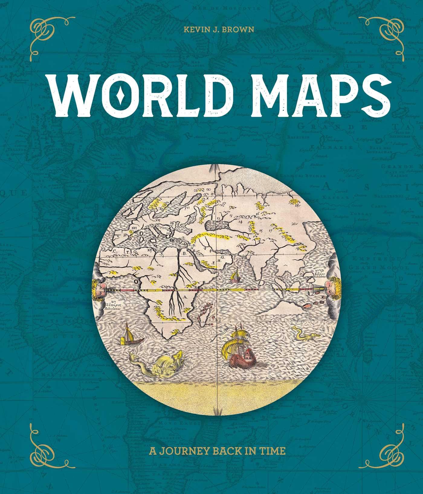World Maps : A Journey Back in Time