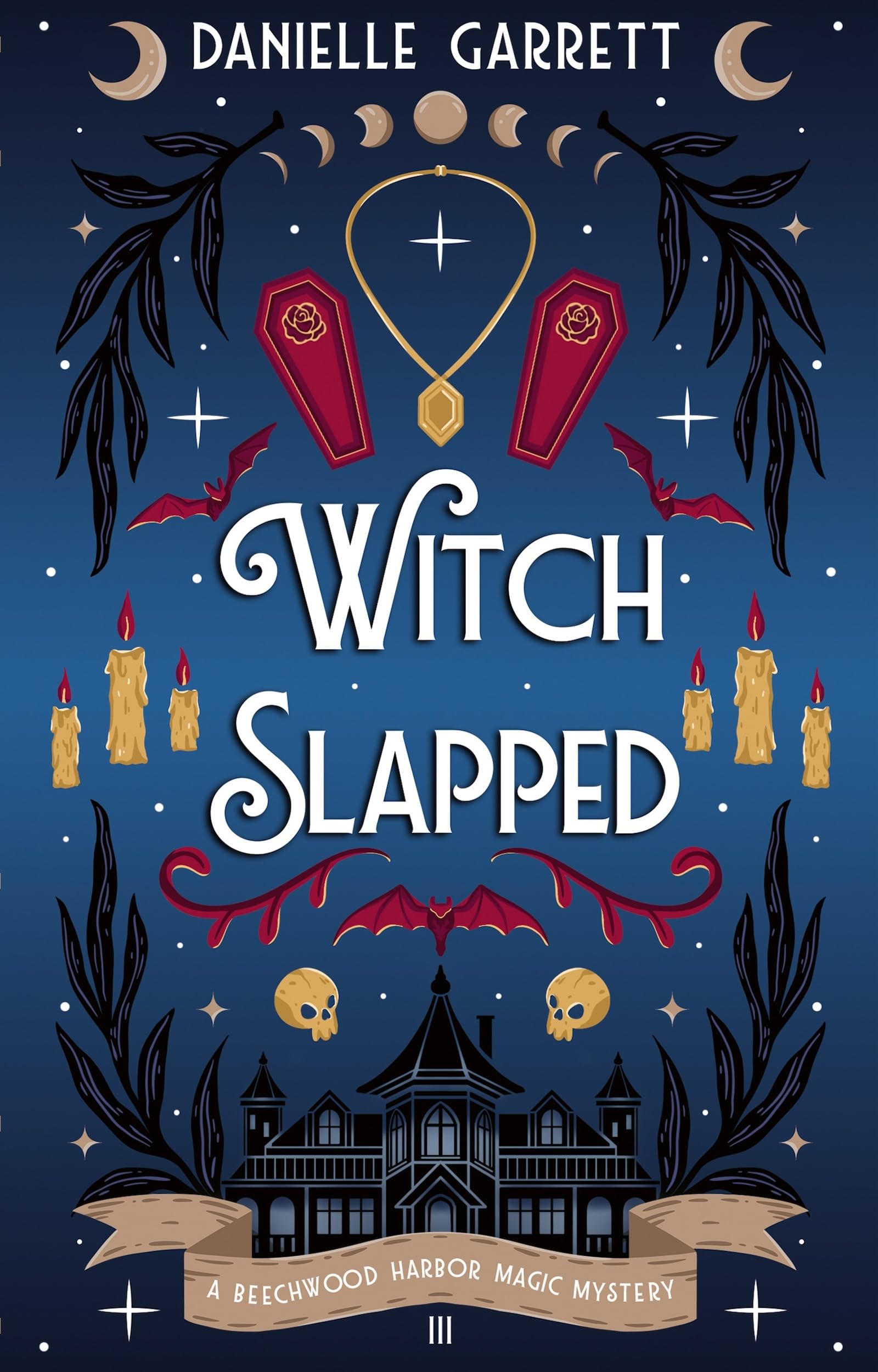 Witch Slapped: A Beechwood Harbor Magic Mystery: Volume 3