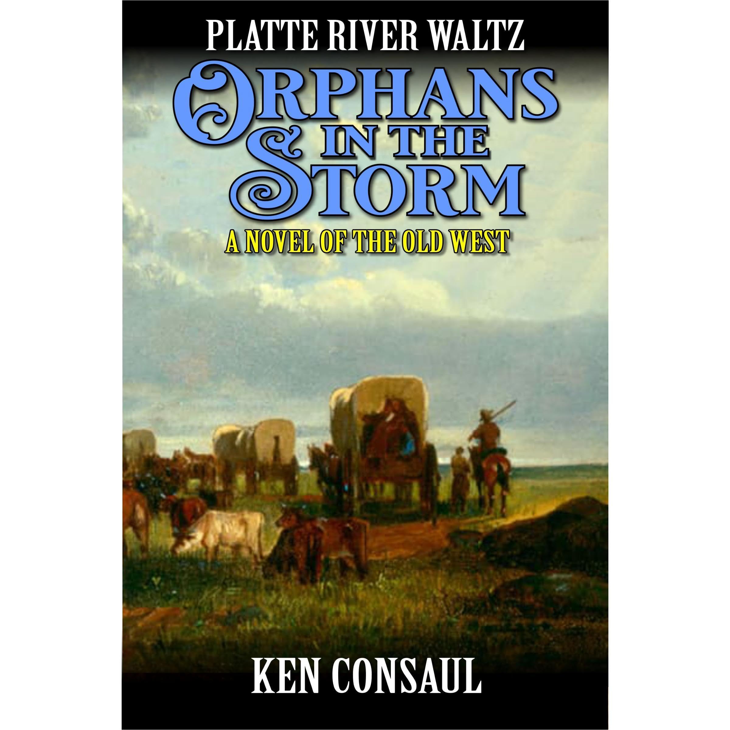 The Platte River Waltz, Orphans in the Storm