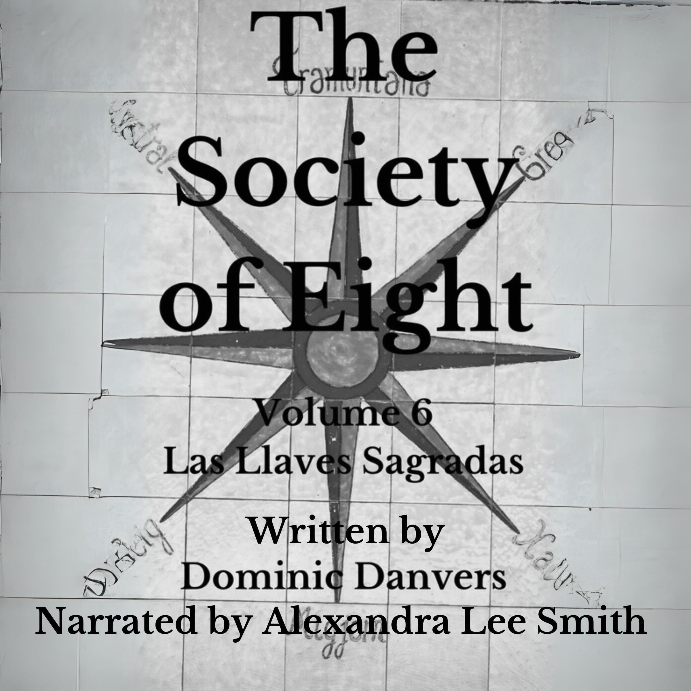 Cover art for The Society of Eight, Volume 6: Las Llaves Sagradas