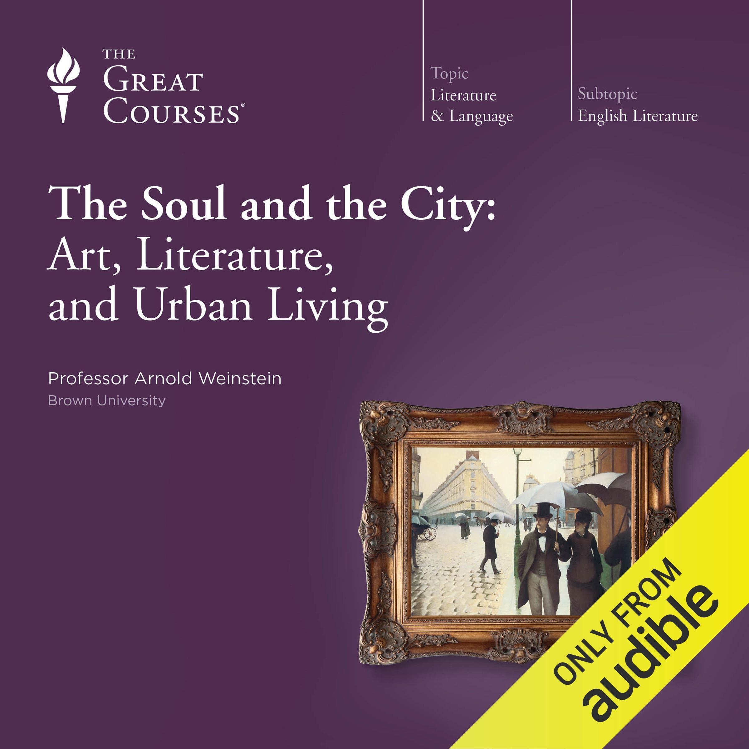 Cover art for The Soul and the City: Art, Literature, and Urban Living
