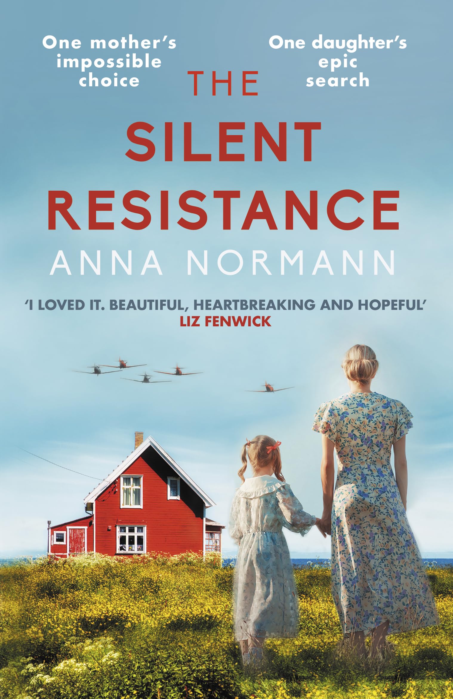 The Silent Resistance: The heartbreaking World War Two historical novel