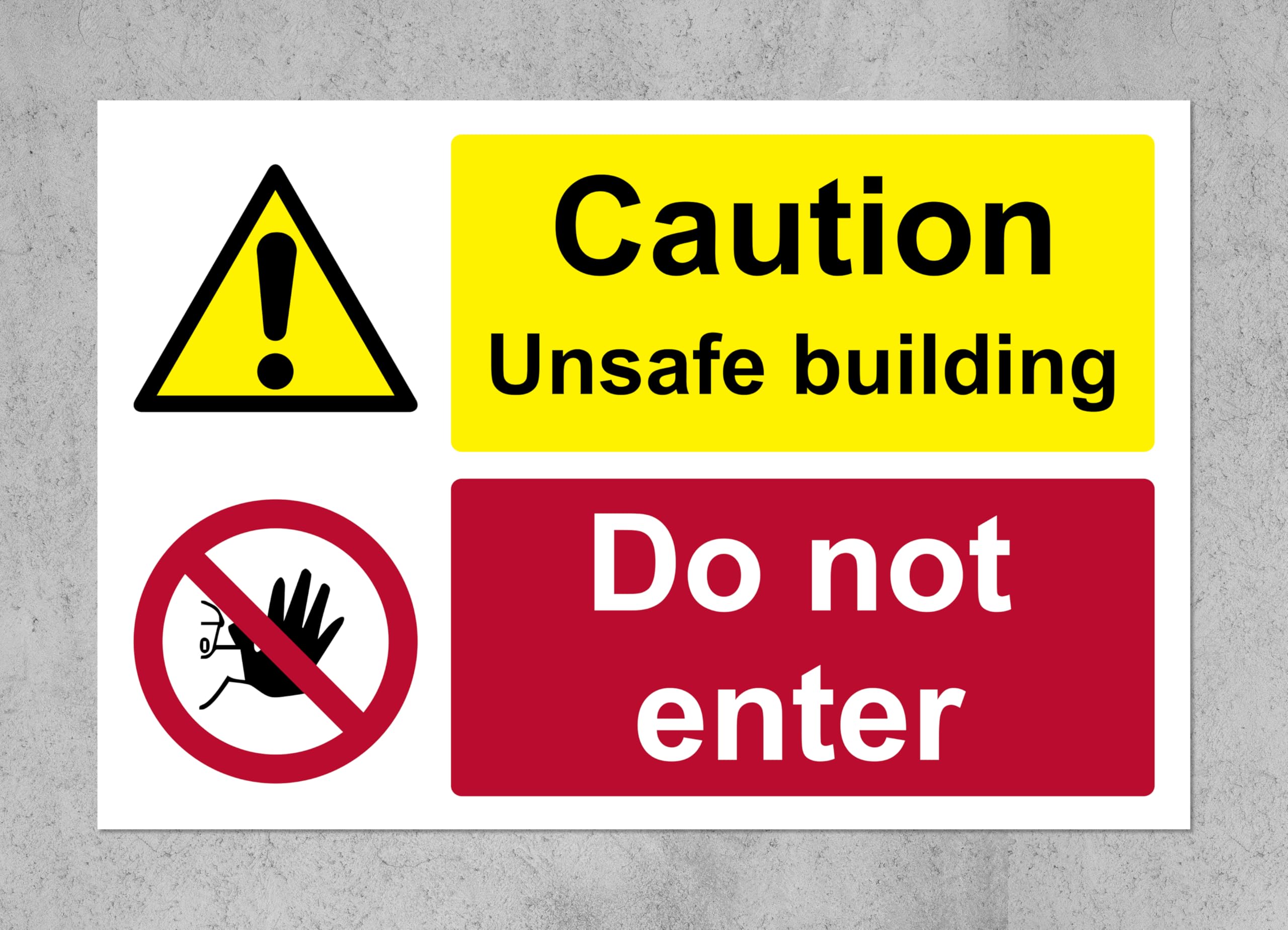 Caution Unsafe Building Do not Enter Safety Sign - 1mm Plastic sign (600mm x 400mm)