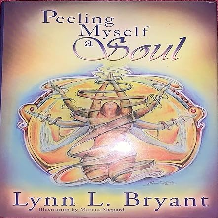 Peeling Myself a Soul