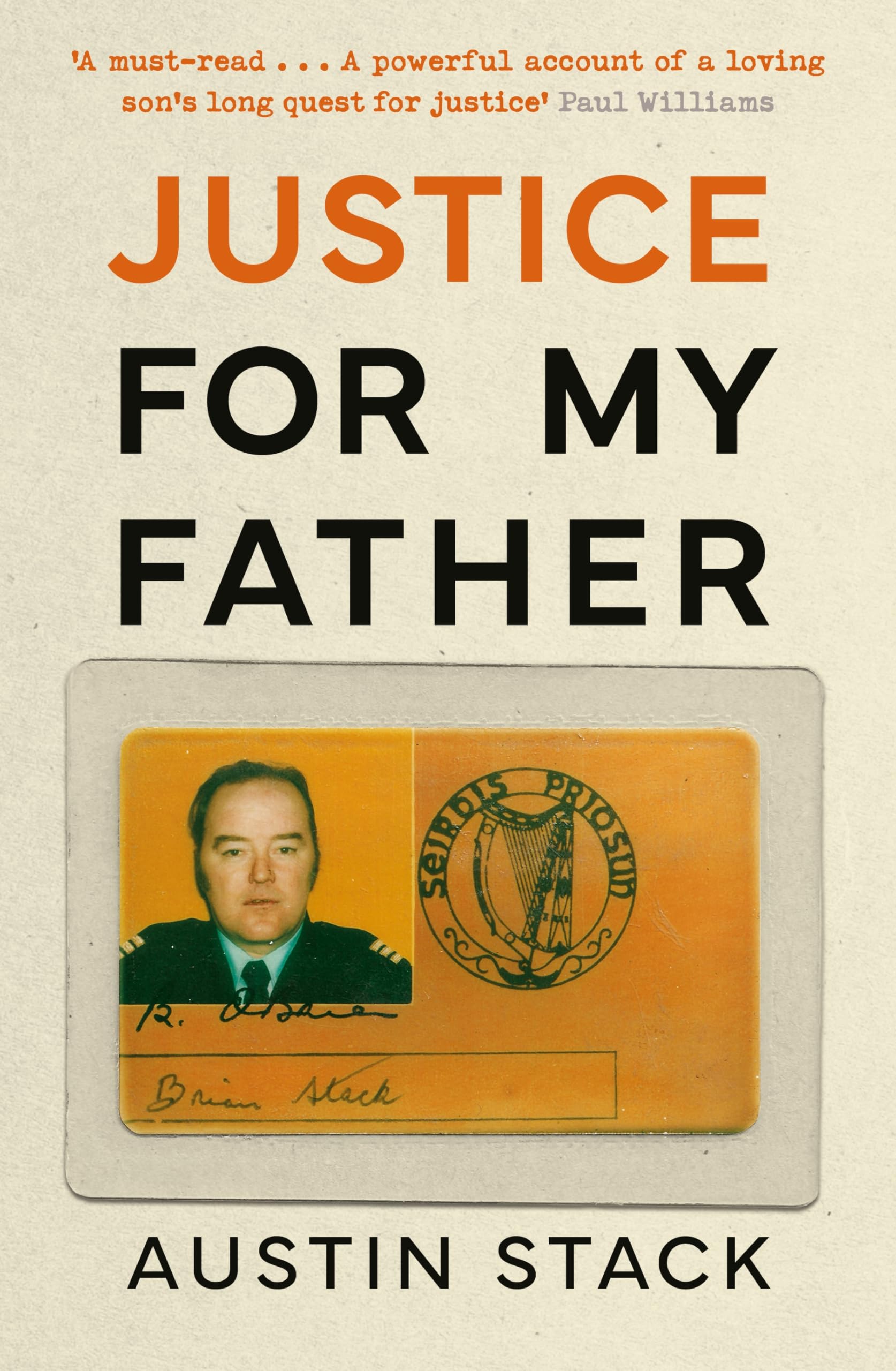 Justice For My Father: 'A must-read' - Paul Williams