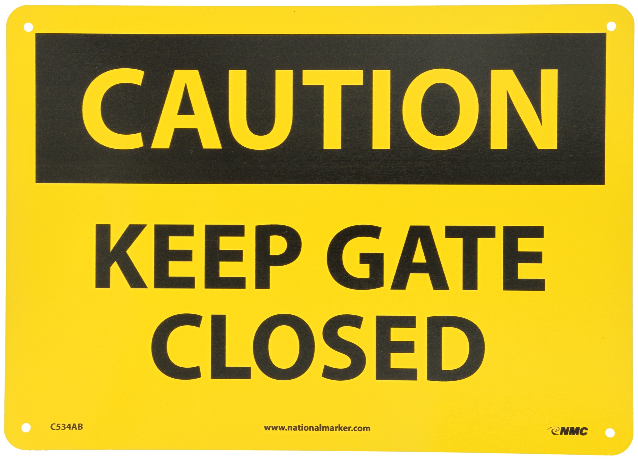 NMC C534AB CAUTION - Keep GATE Closed, cartello in alluminio con scritta in lingua inglese "Attenzione Signage con testo nero/giallo su base gialla/nera