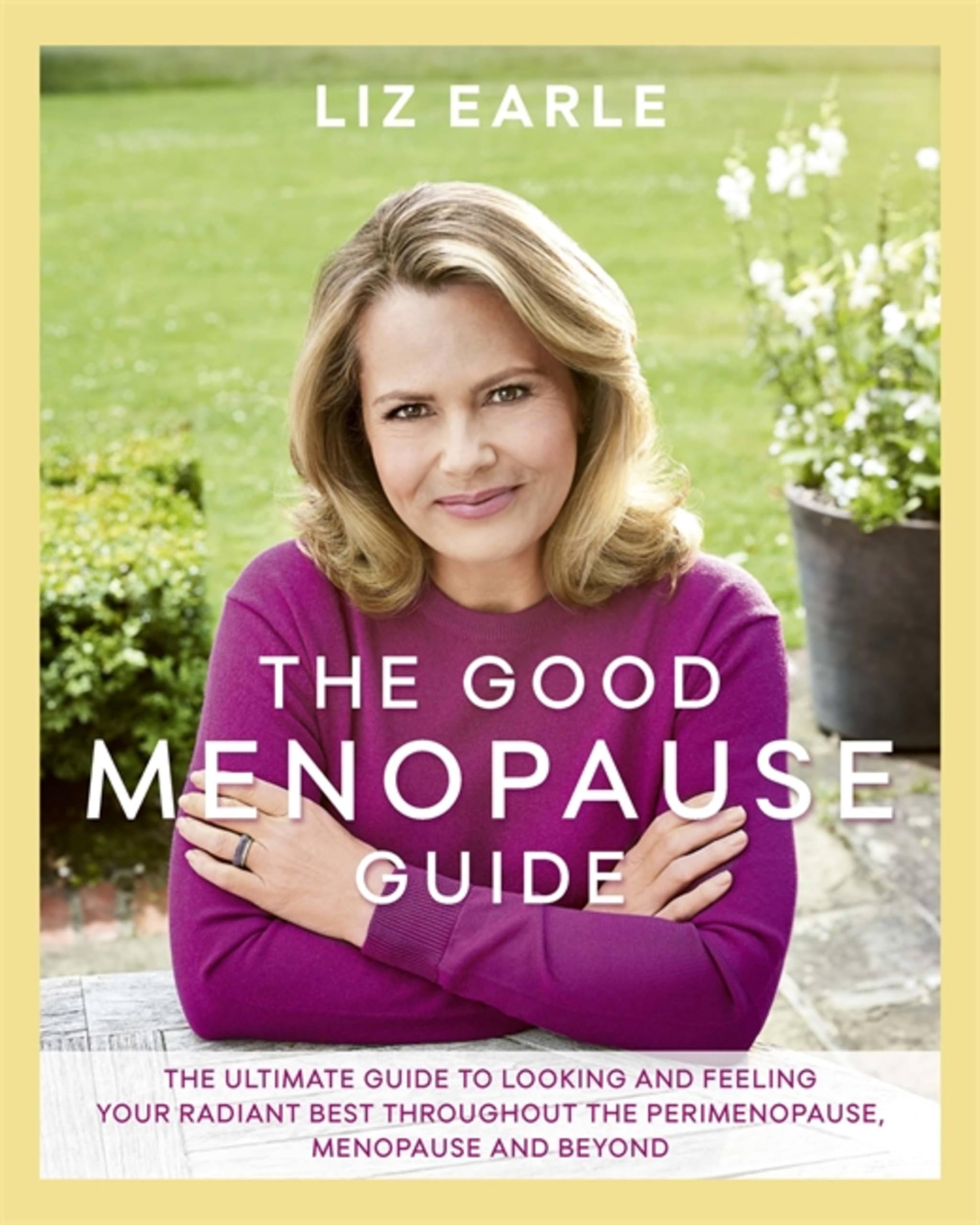 The Good Menopause Guide by Liz Earle, New Book
