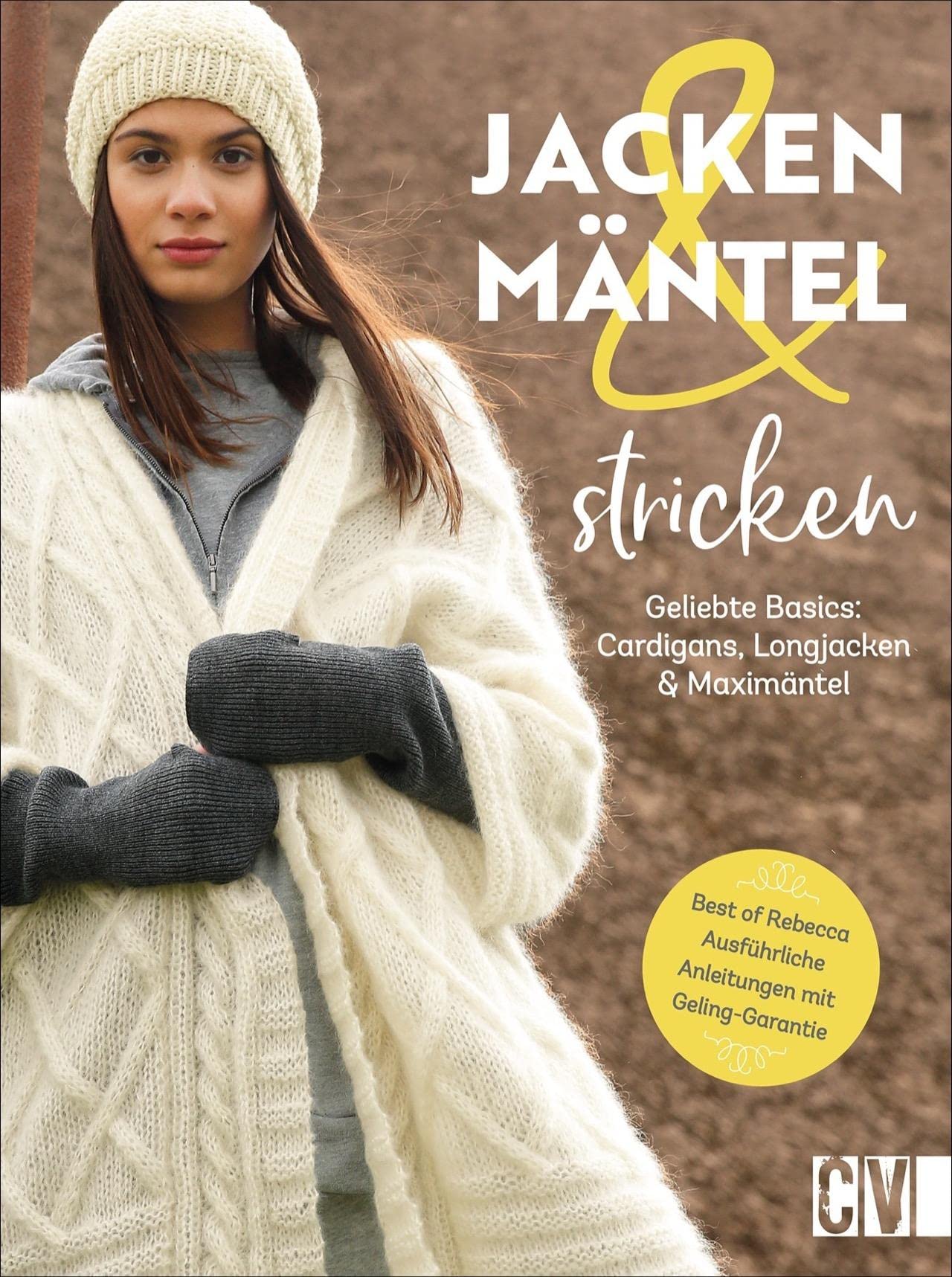Jacken und Mäntel stricken: Geliebte Basics: Cardigans, Longjacken und Maximäntel