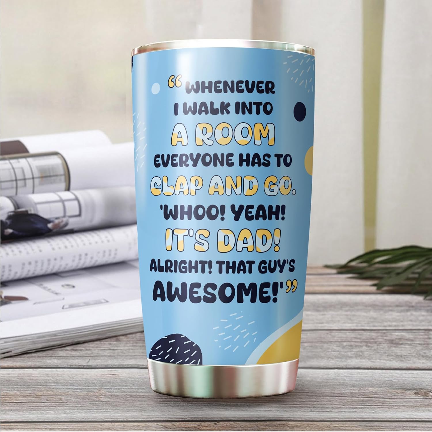 Dad Tumbler - Gifts for Dad - Daddy Cup - Daddy Coffee Cup - Gift for Father from Daughter, Son - Gift for Husband from Wife - It's Father Tumbler 20Oz - Image 4