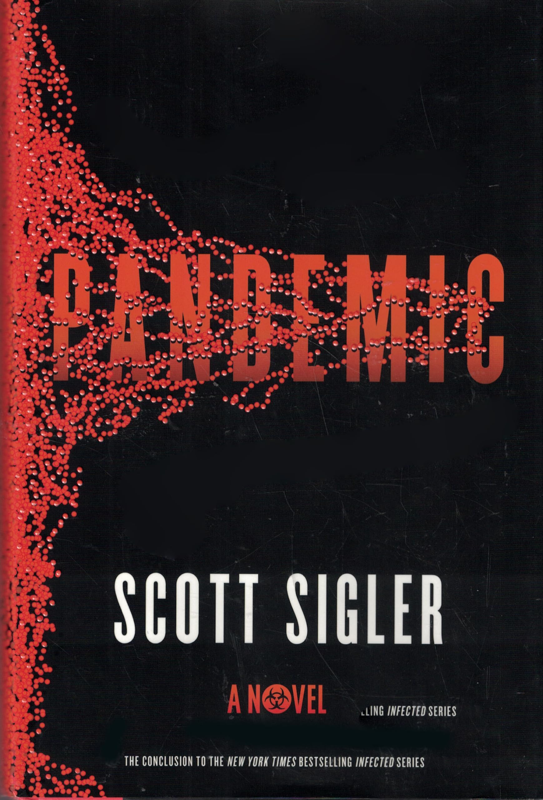 Buy Pandemic: A Novel (The Infected) — BookShops.in