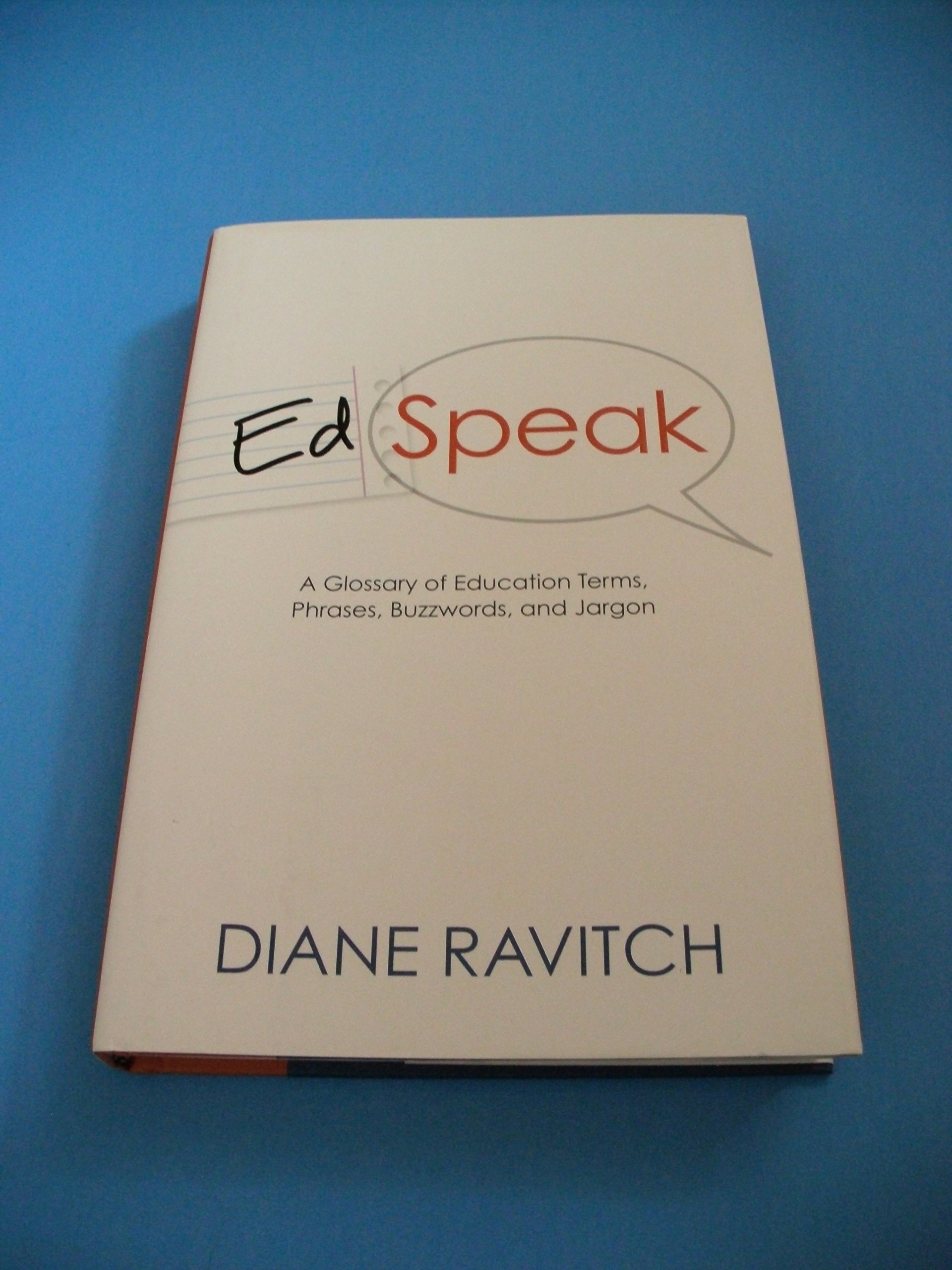 Buy EdSpeak: A Glossary of Education Terms, Phrases, Buzzwords, and Jargon — BookShops.in