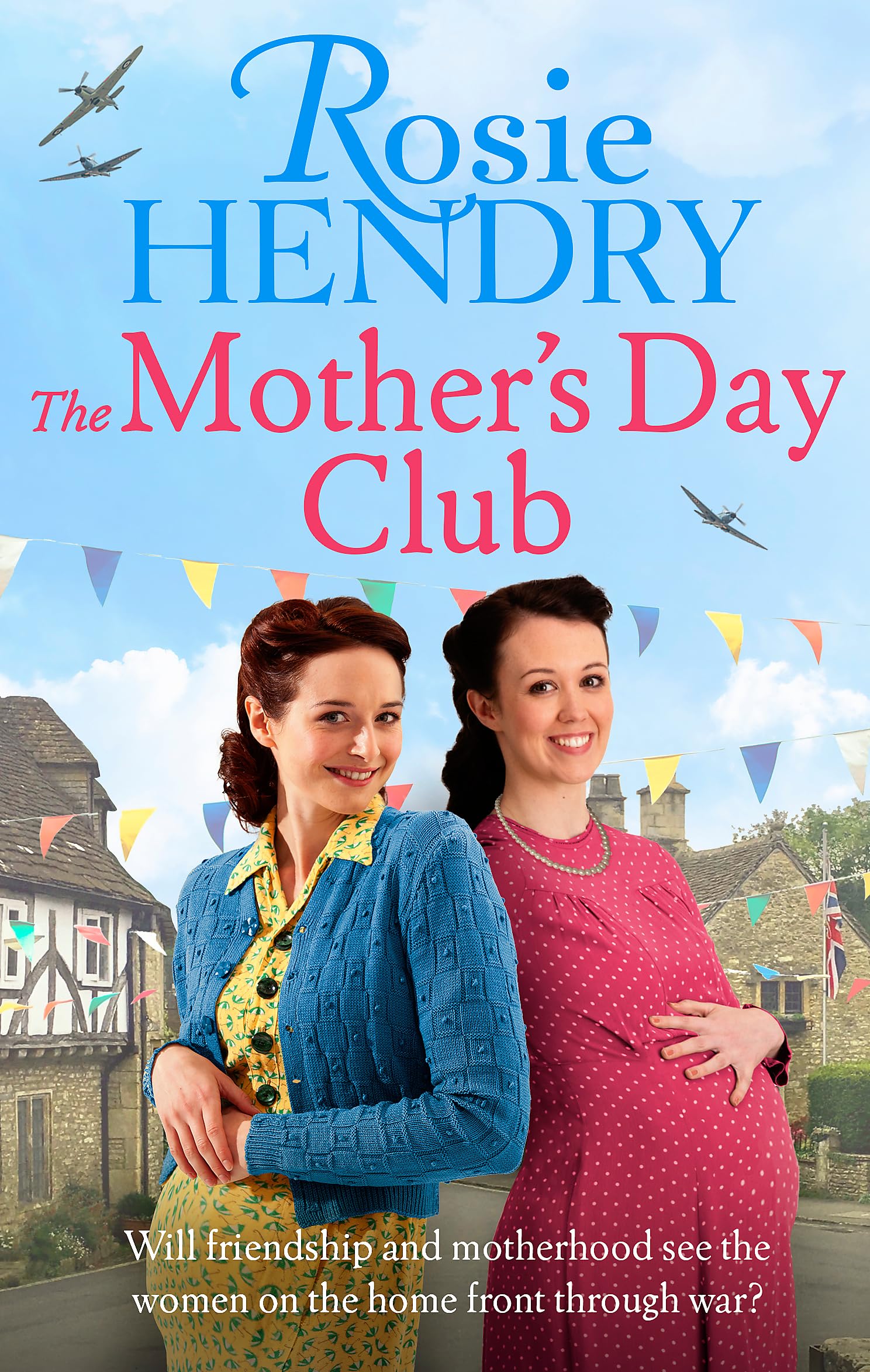 The Mothers Day Club by Rosie Hendry PAPERBACK 9780751575705