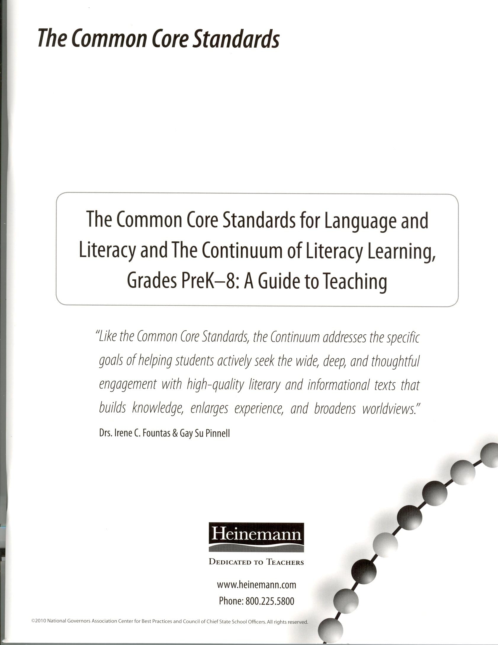 The Commom Core Standards for Language and Literacy and The Continuum of Literacy Learning, Grades PreK-8: A Guide to Teaching