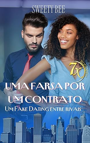 UMA FARSA POR UM CONTRATO: Um Fake Dating entre Rivais