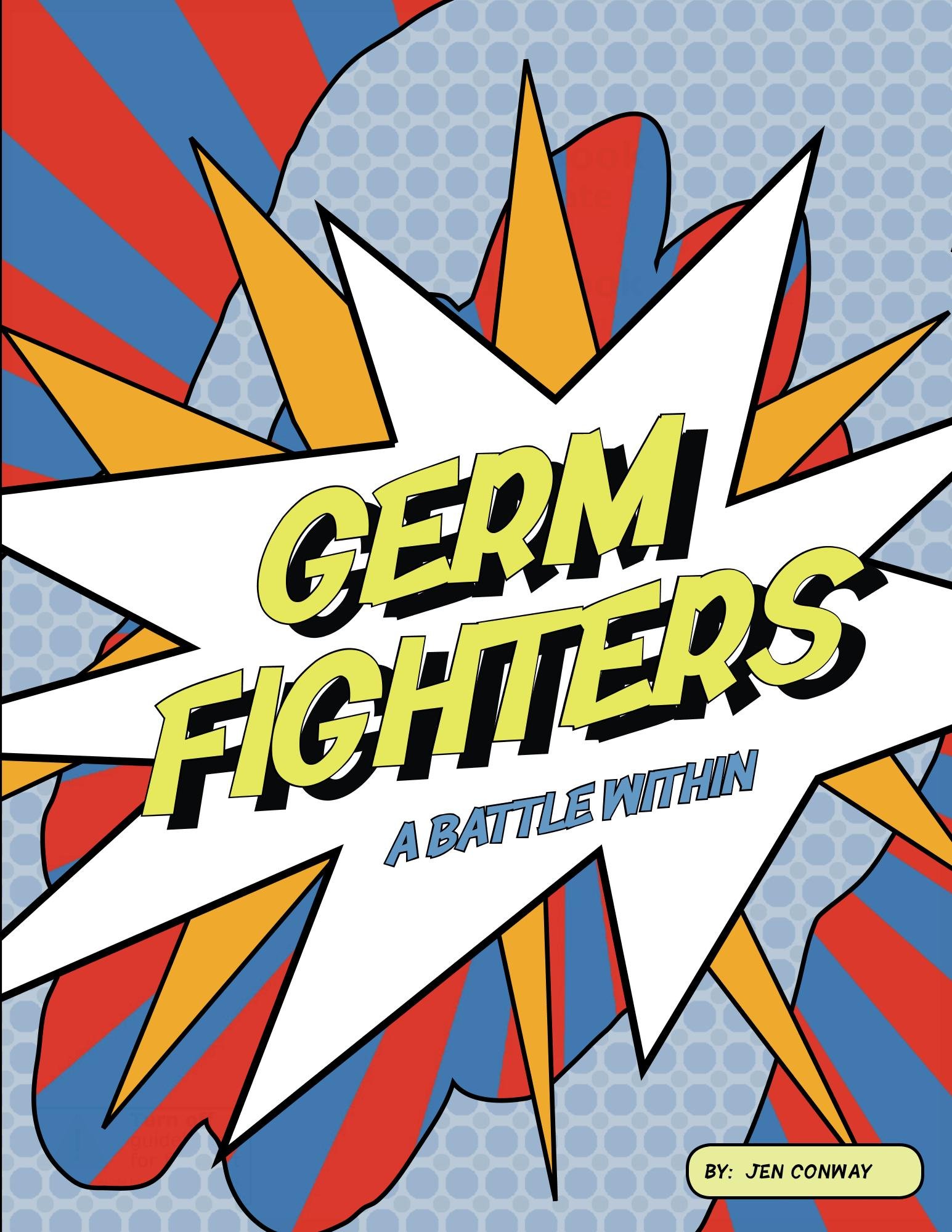 Germ Fighters: A Battle Within