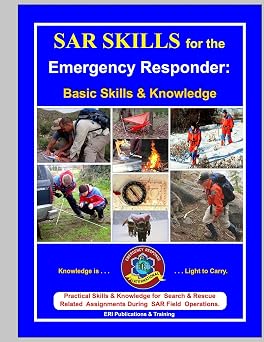 SAR Skills for the Emergency Responder Basic Skills & Knowledge