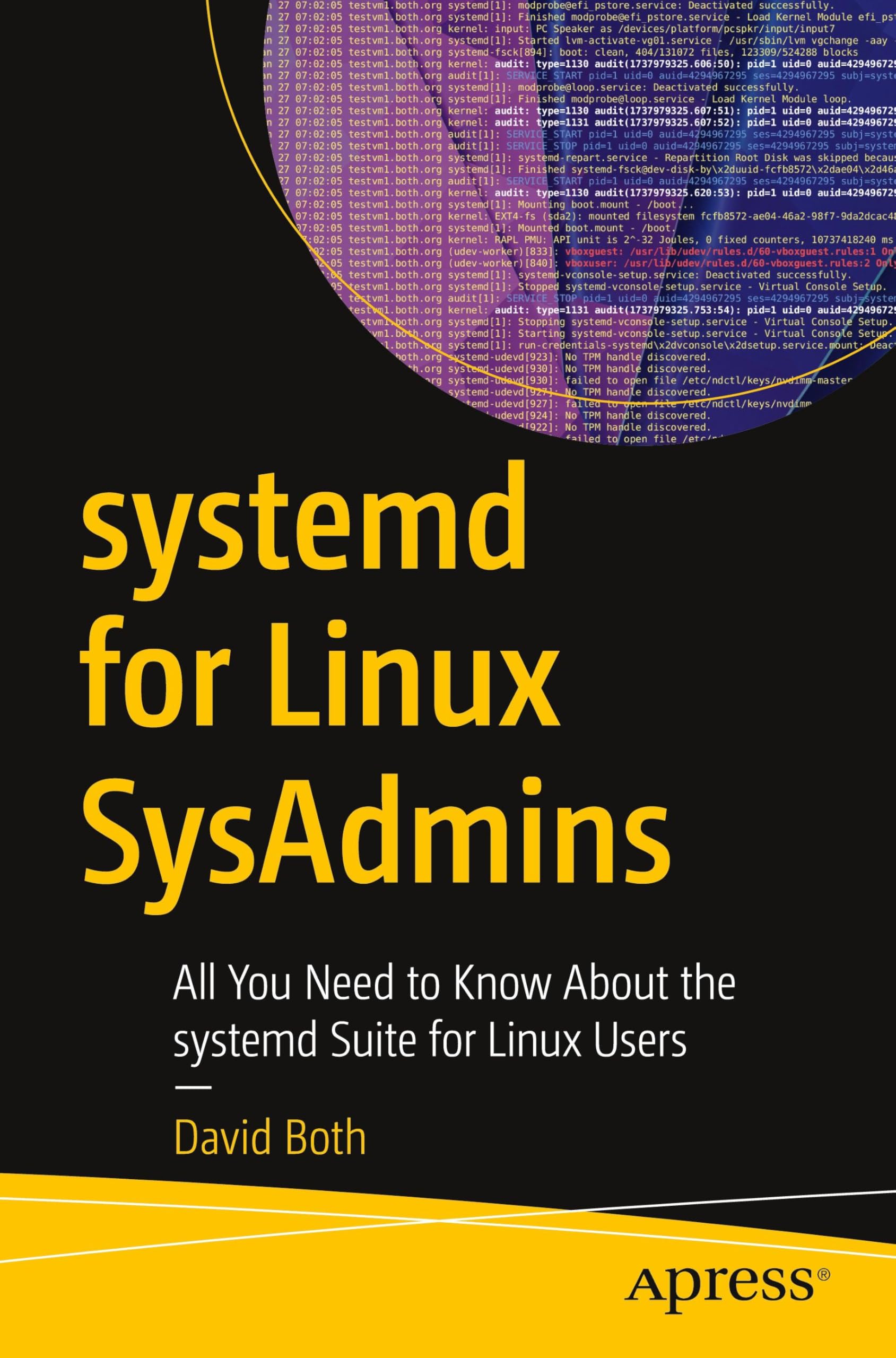 systemd for Linux SysAdmins: All You Need to Know About the systemd Suite for Linux Users