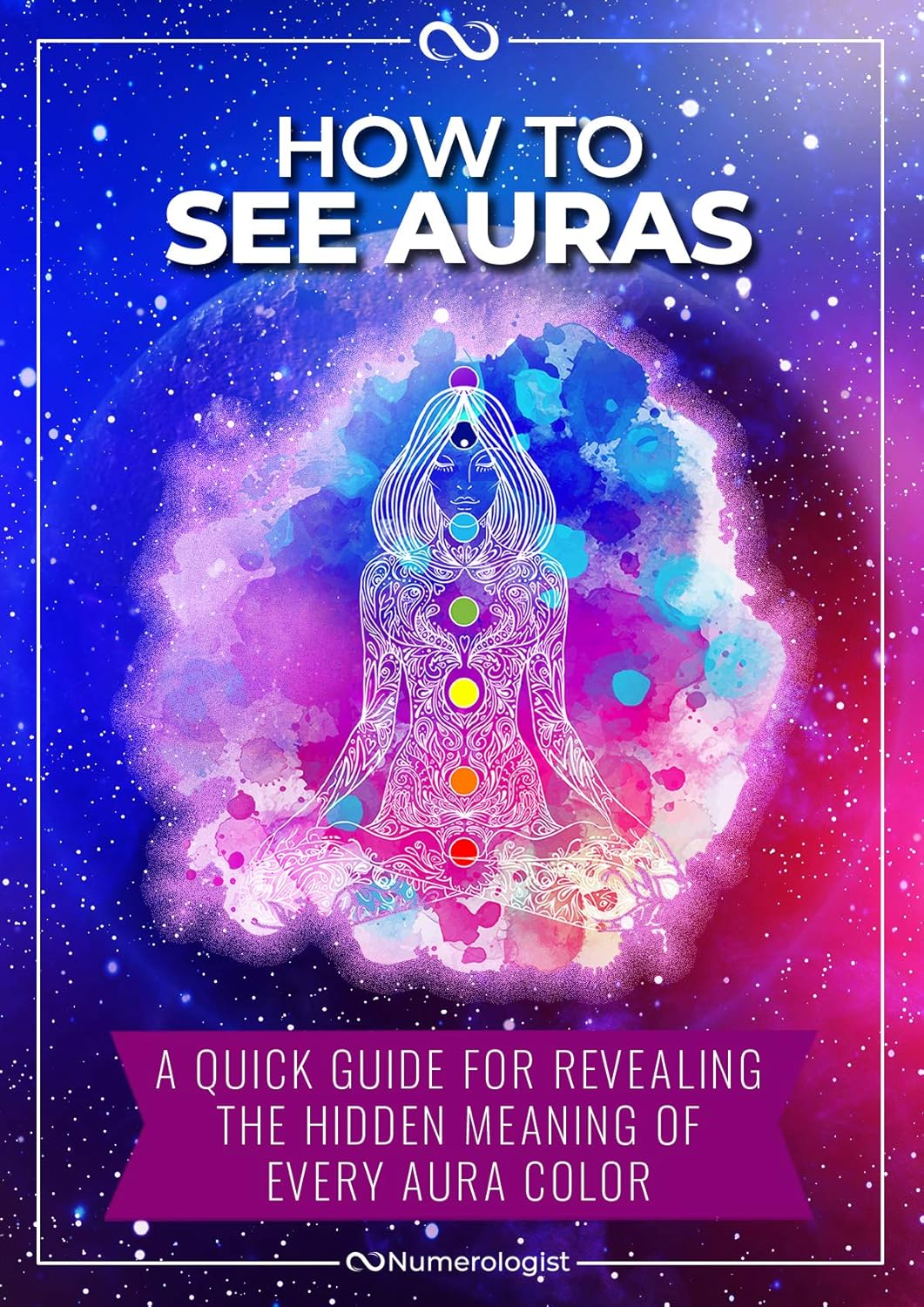 How To See Auras A Quick Guide for Revealing the Hidden Meaning of