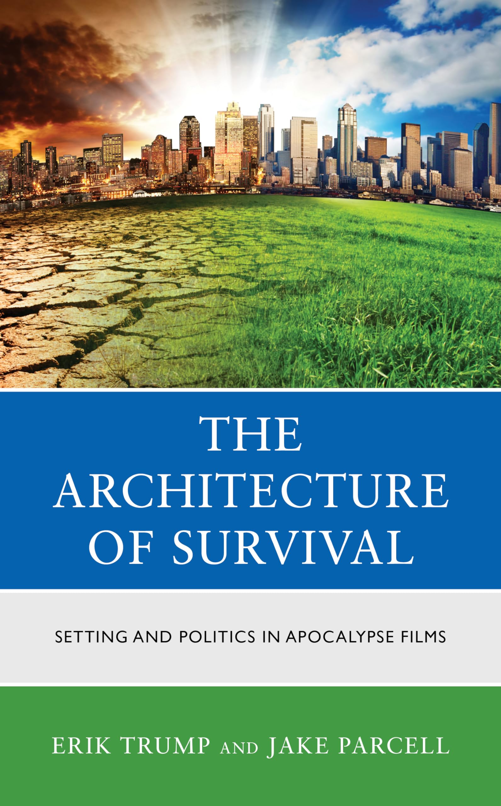 Apocalypse films décoder la politique et l'architecture de survie