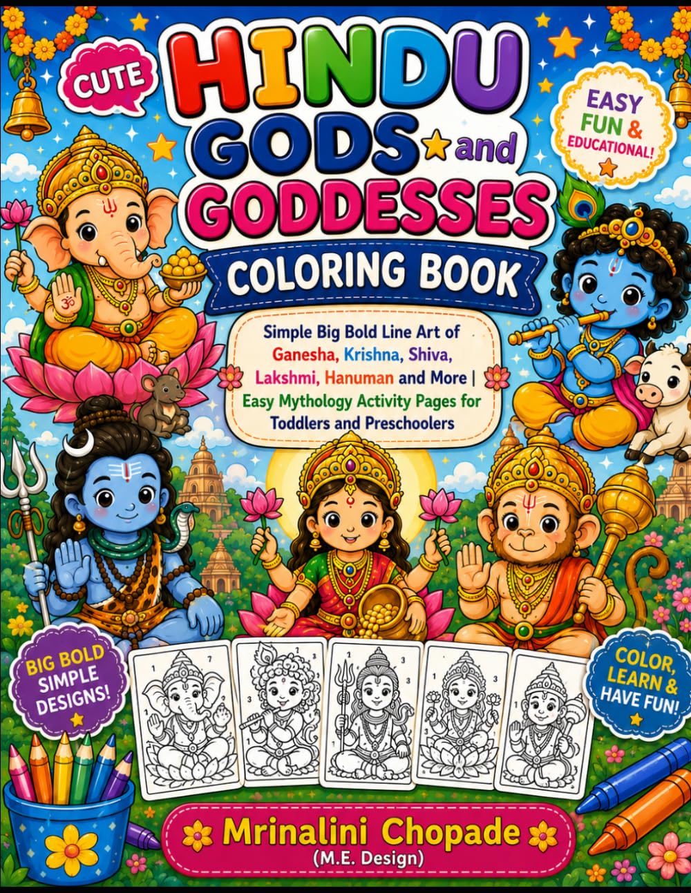 Cute Hindu Gods and Goddesses Coloring Book: Simple Big Bold Line Art of Ganesha, Krishna, Shiva, Lakshmi, Hanuman and More | Easy Mythology Activity Pages for Toddlers and Preschoolers
