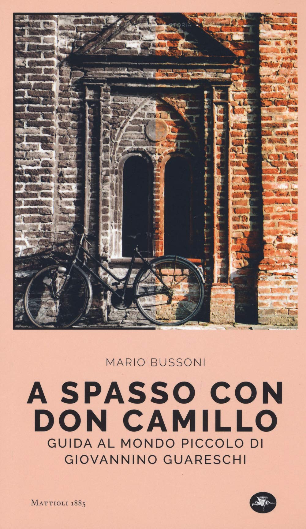 A Spasso Con Don Camillo. Guida Al Mondo Piccolo Di Giovannino Guareschi - 4
