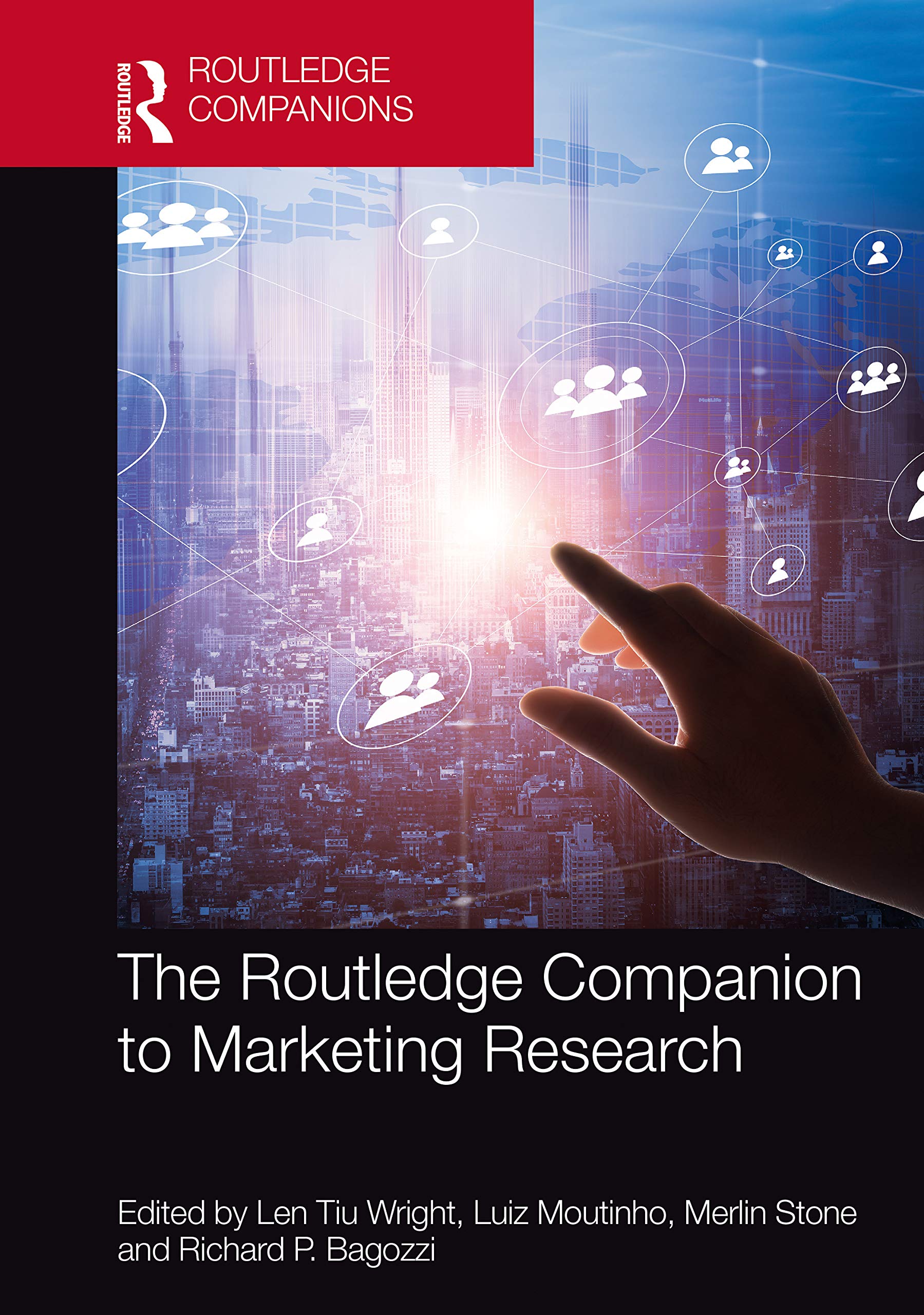 The Routledge Companion to Marketing Research (, Wright, Moutinho, Stone, Ba..
